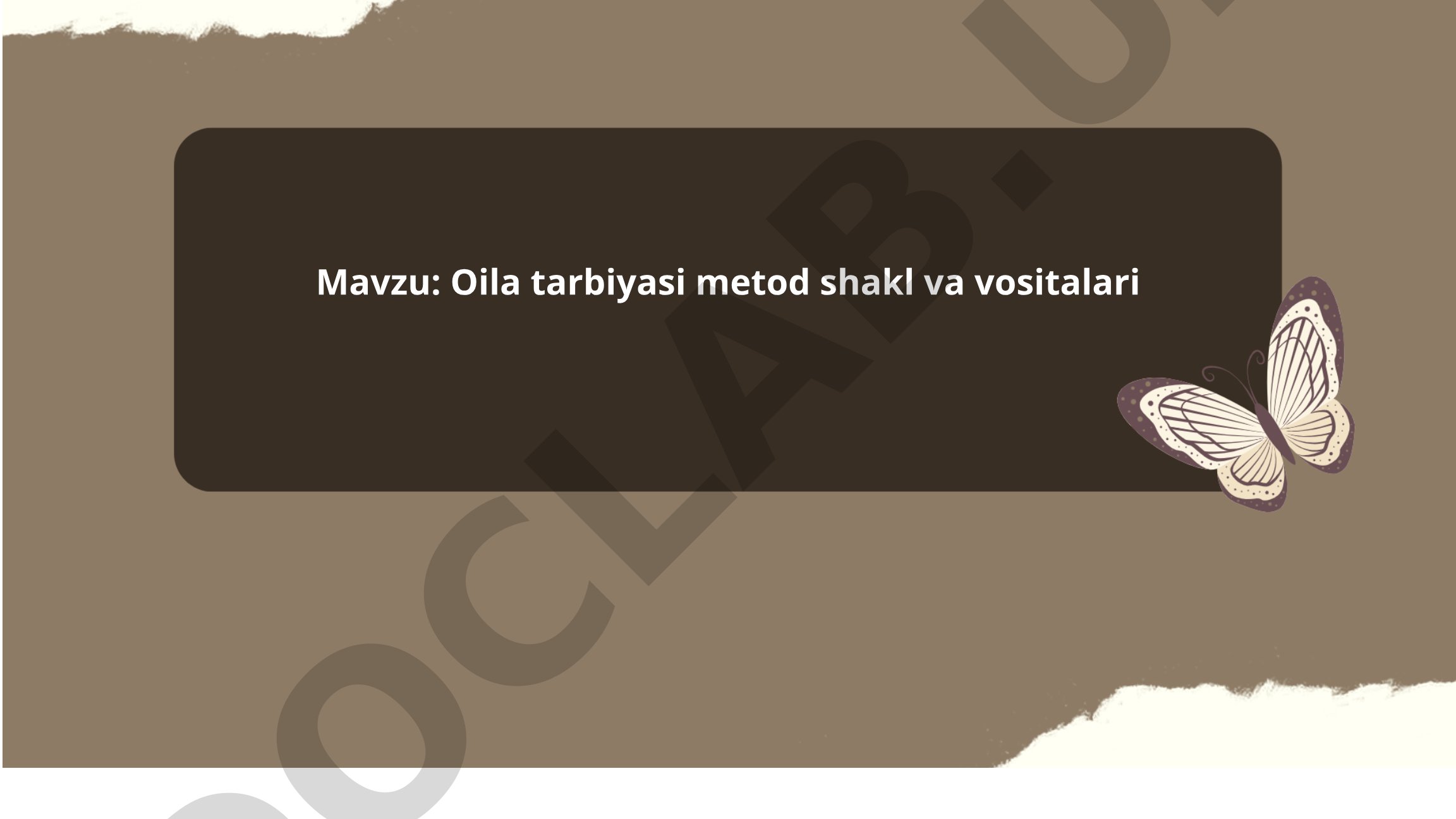 Oila tarbiyasi metod shakl va vositalari