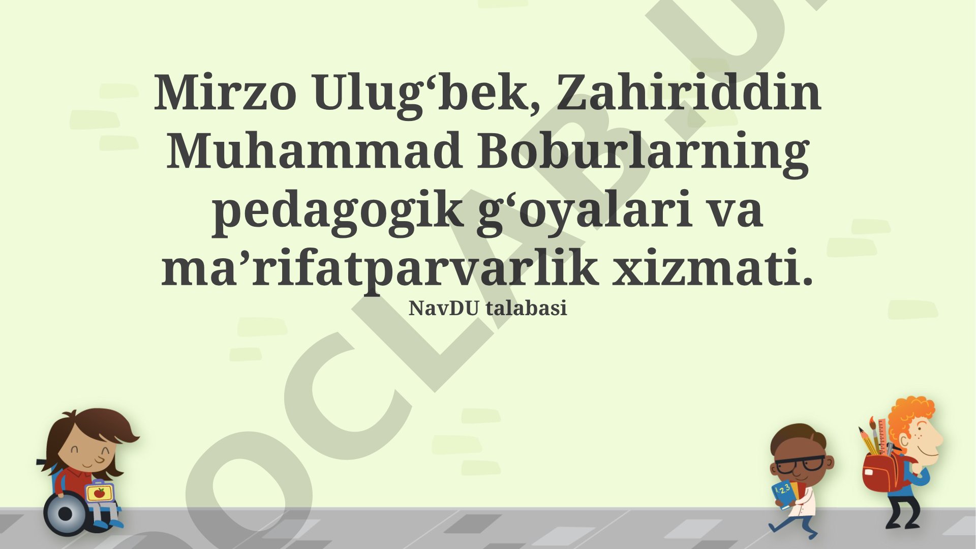Mirzo Ulug'bek va Zahiriddin Muhammad Boburning pedagogik g'oyalari va ma'rifatparvarlik xizmati