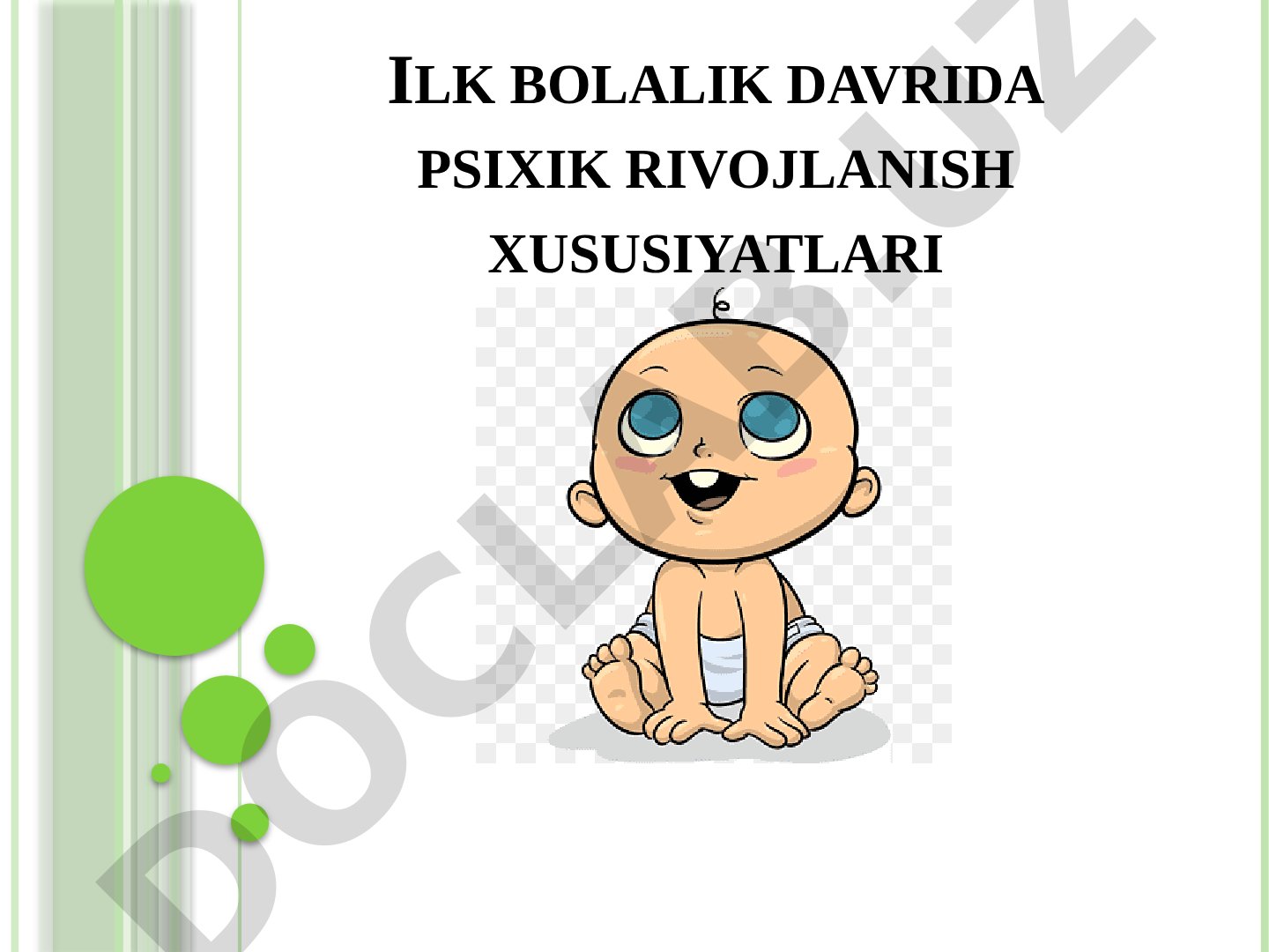 Ilk bolalik davrida psixik rivojlanish xususiyatlari