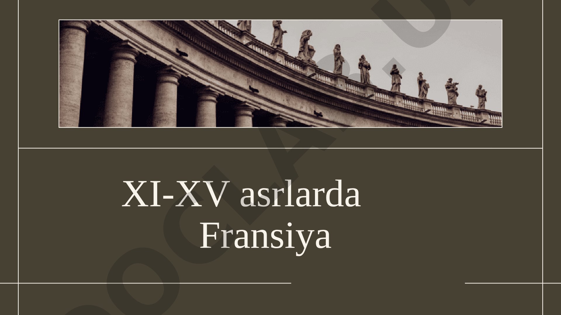XI-XV asrlarda Fransiya iqtisodiy taraqqiyoti va siyosiy jarayonlar