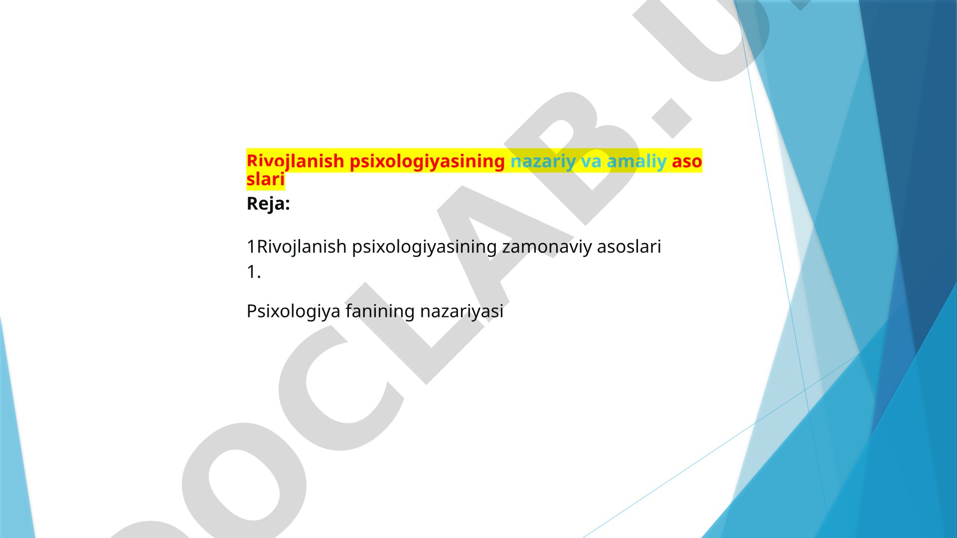 Rivojlanish psixologiyasining nazariy va amaliy asoslari
