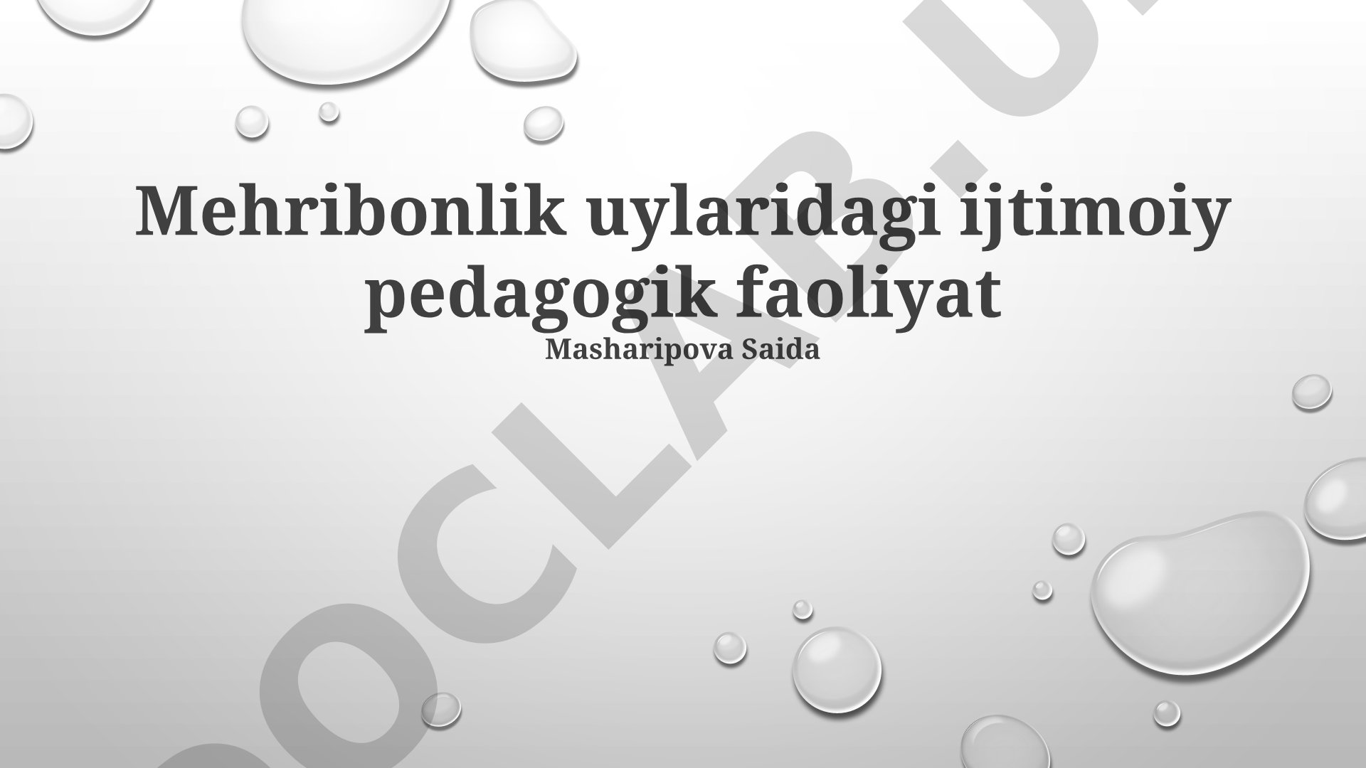 Mehribonlik uylaridagi ijtimoiy pedagogik faoliyat