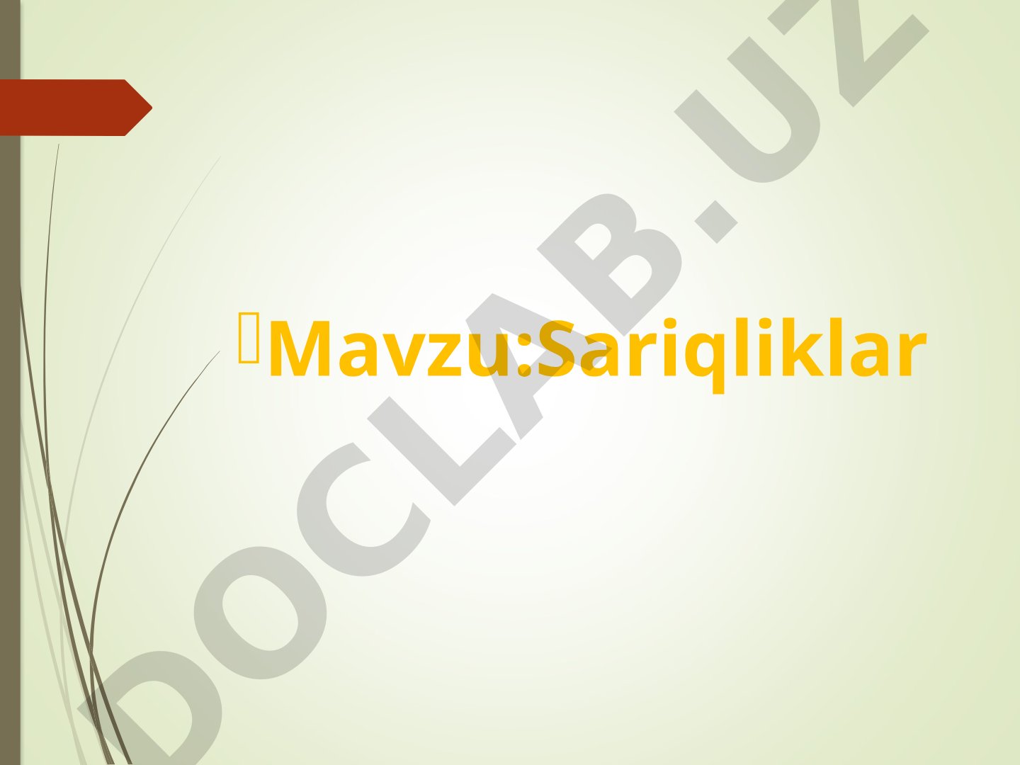 Sariqlik va uning turlari
