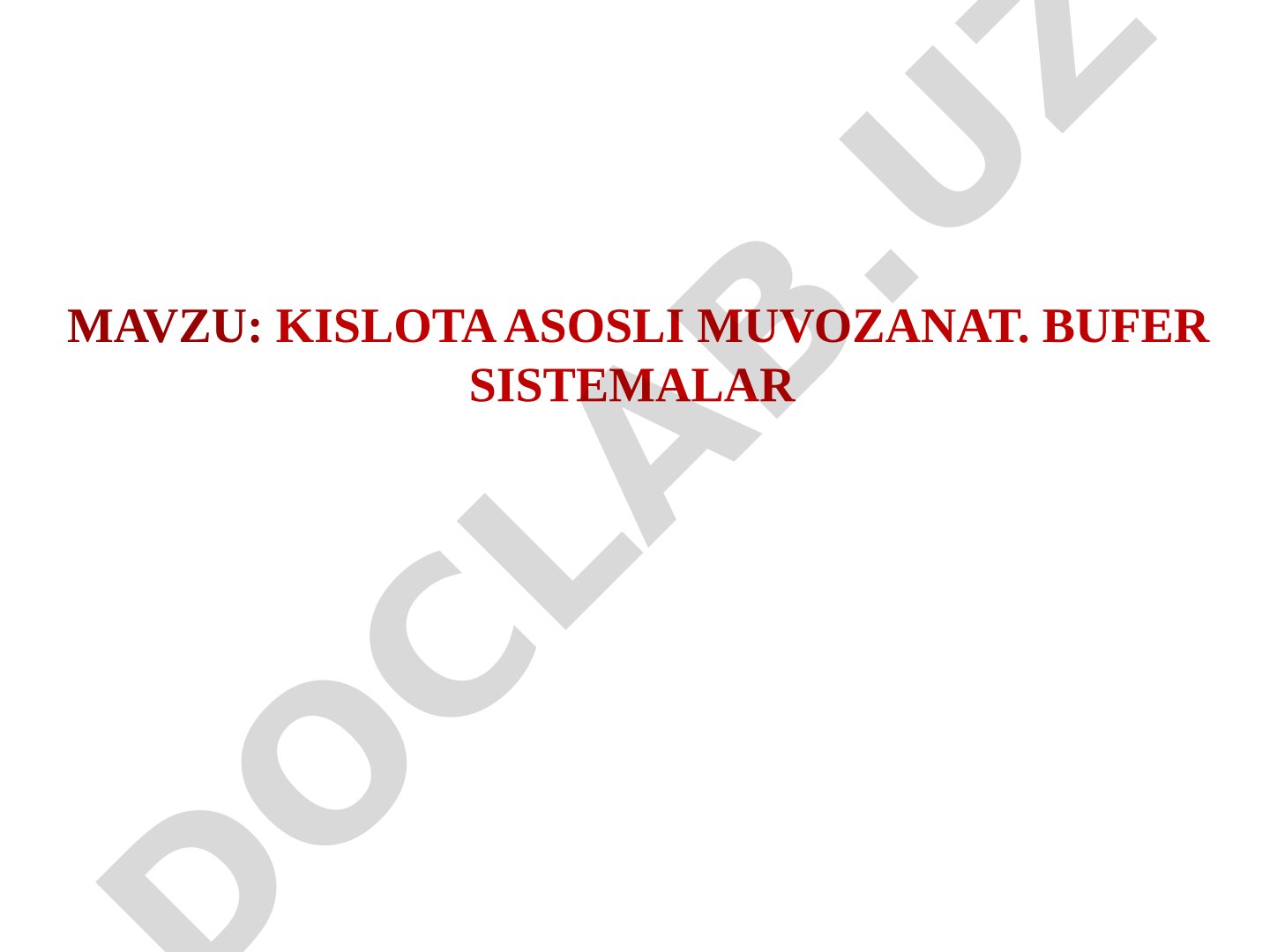 Kislota asosli muvozanat. Bufer sistemalar