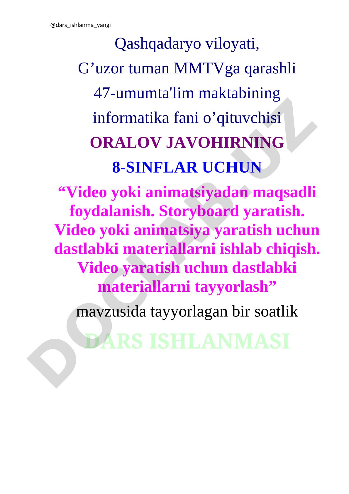 Video yoki animatsiyadan maqsadli foydalanish. Storyboard yaratish. Video yoki animatsiya yaratish uchun dastlabki materiallarni ishlab chiqish