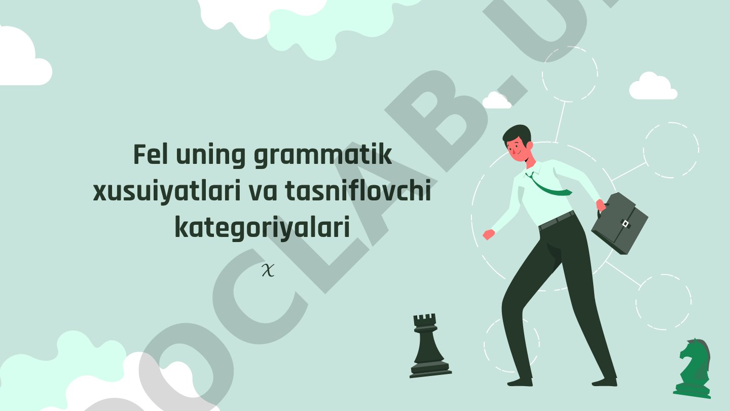 Felning grammatik xususiyatlari va tasniflovchi kategoriyalari
