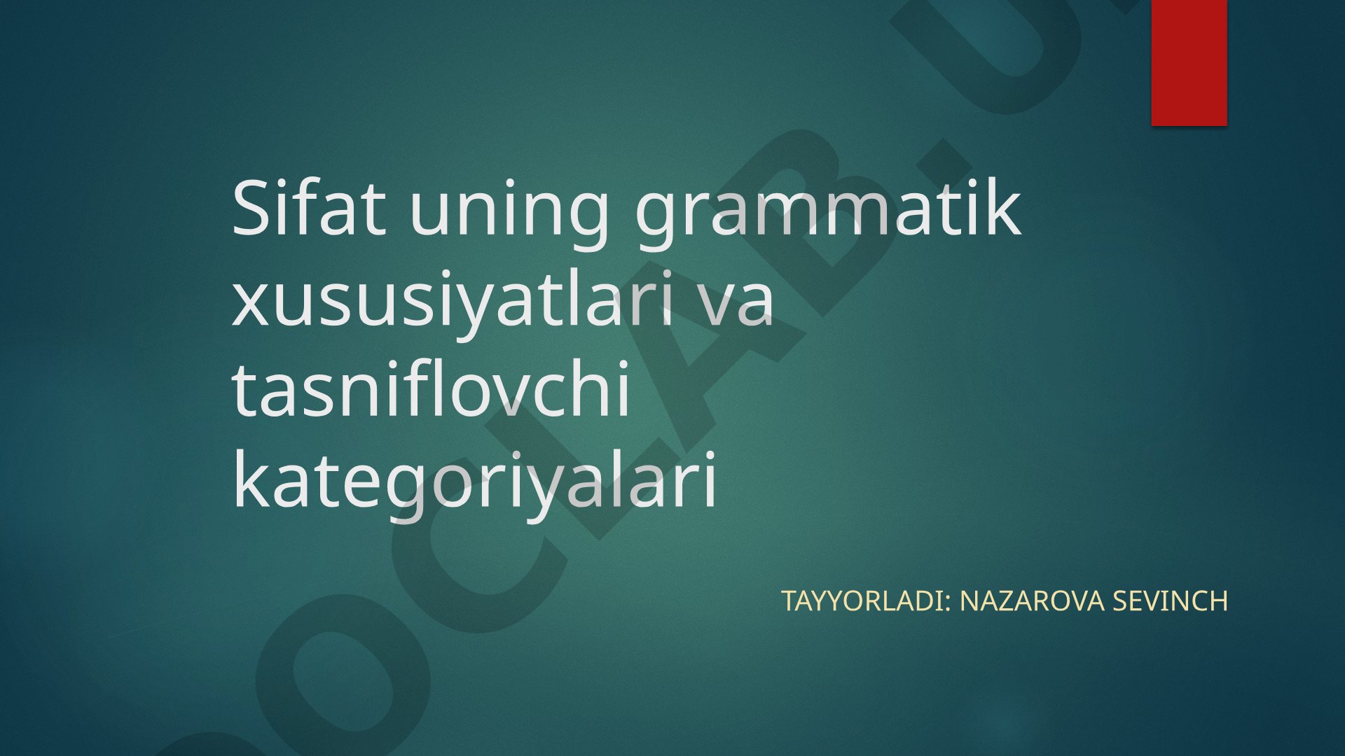 Sifat va uning grammatik xususiyatlari
