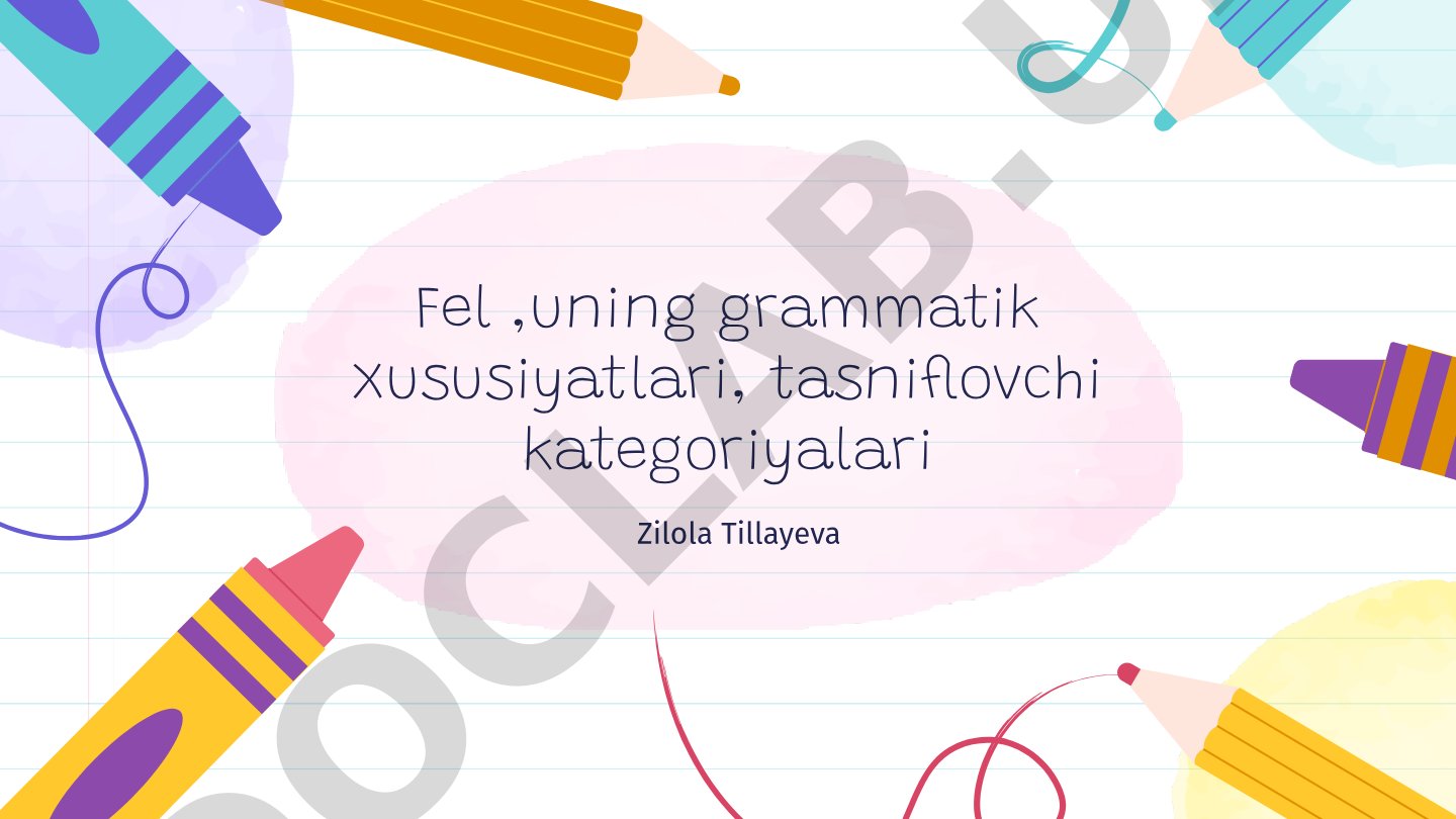 Fel, uning grammatik xususiyatlari, tasniflovchi kategoriyalari