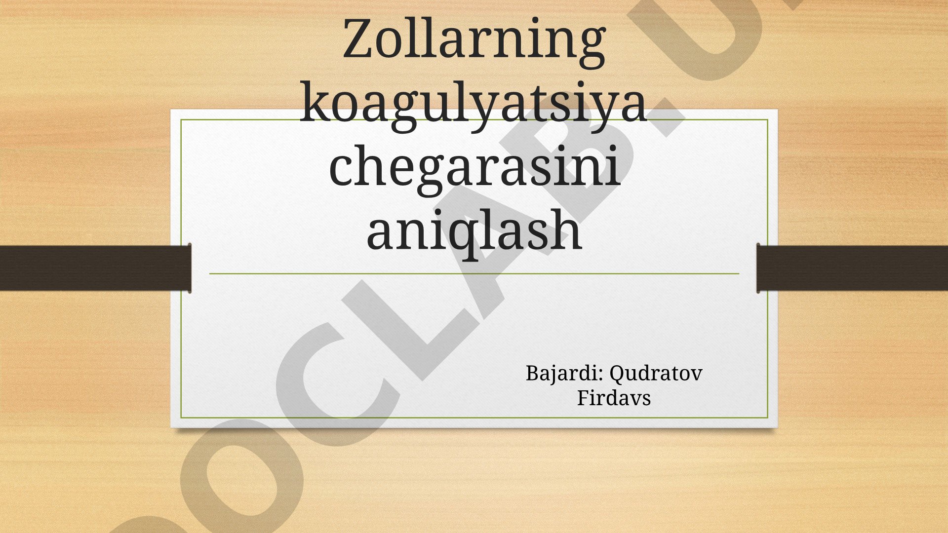 Zollarning koagulyatsiya chegarasini aniqlash