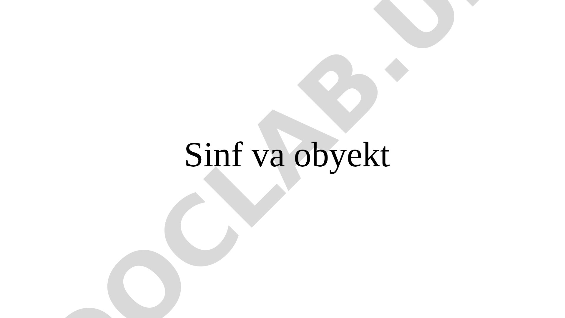 Sinf va obyekt Pythonda obyektga yo'naltirilgan dasturlash