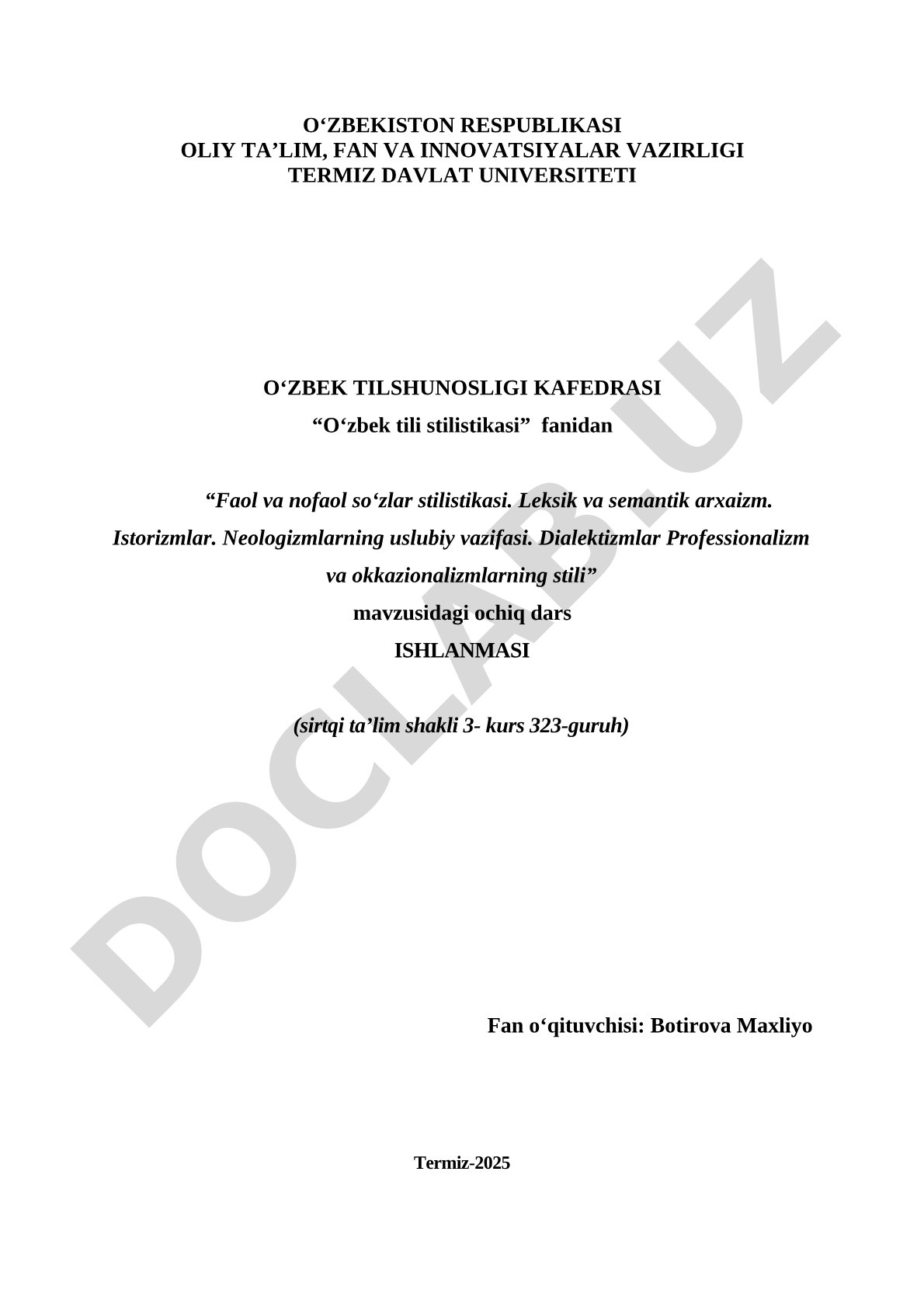 Faol va nofaol so'zlar stilistikasi. Leksik va semantik arxaizm. Istorizmlar. Neologizmlarning uslubiy vazifasi. Dialektizmlar Professionalizm va okkazionalizmlarning stili