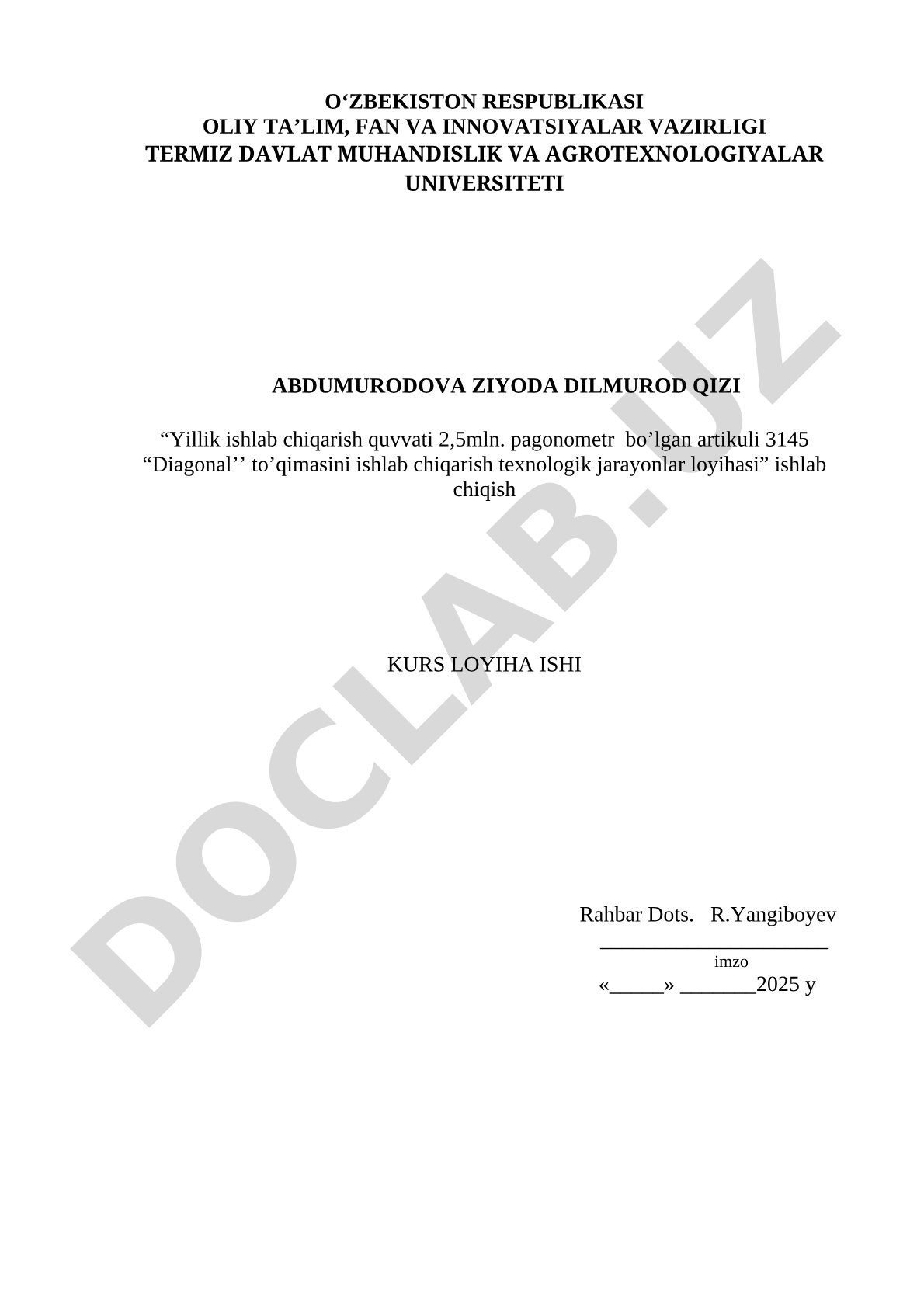 Yillik ishlab chiqarish quvvati 2,5mln. pagonometr bo'lgan artikuli 3145 Diagonal to'qimasini ishlab chiqarish texnologik jarayonlar loyihasi