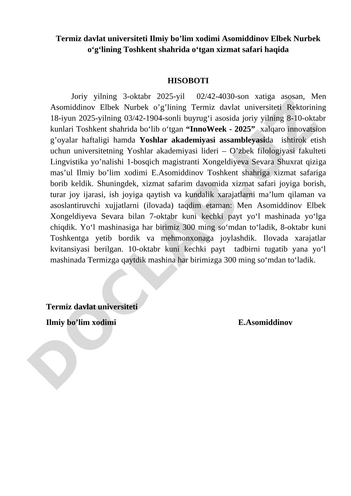 Termiz davlat universiteti Ilmiy bo'lim xodimi Asomiddinov Elbek Nurbek o'g'lining Toshkent shahrida o'tgan xizmat safari haqida hisoboti
