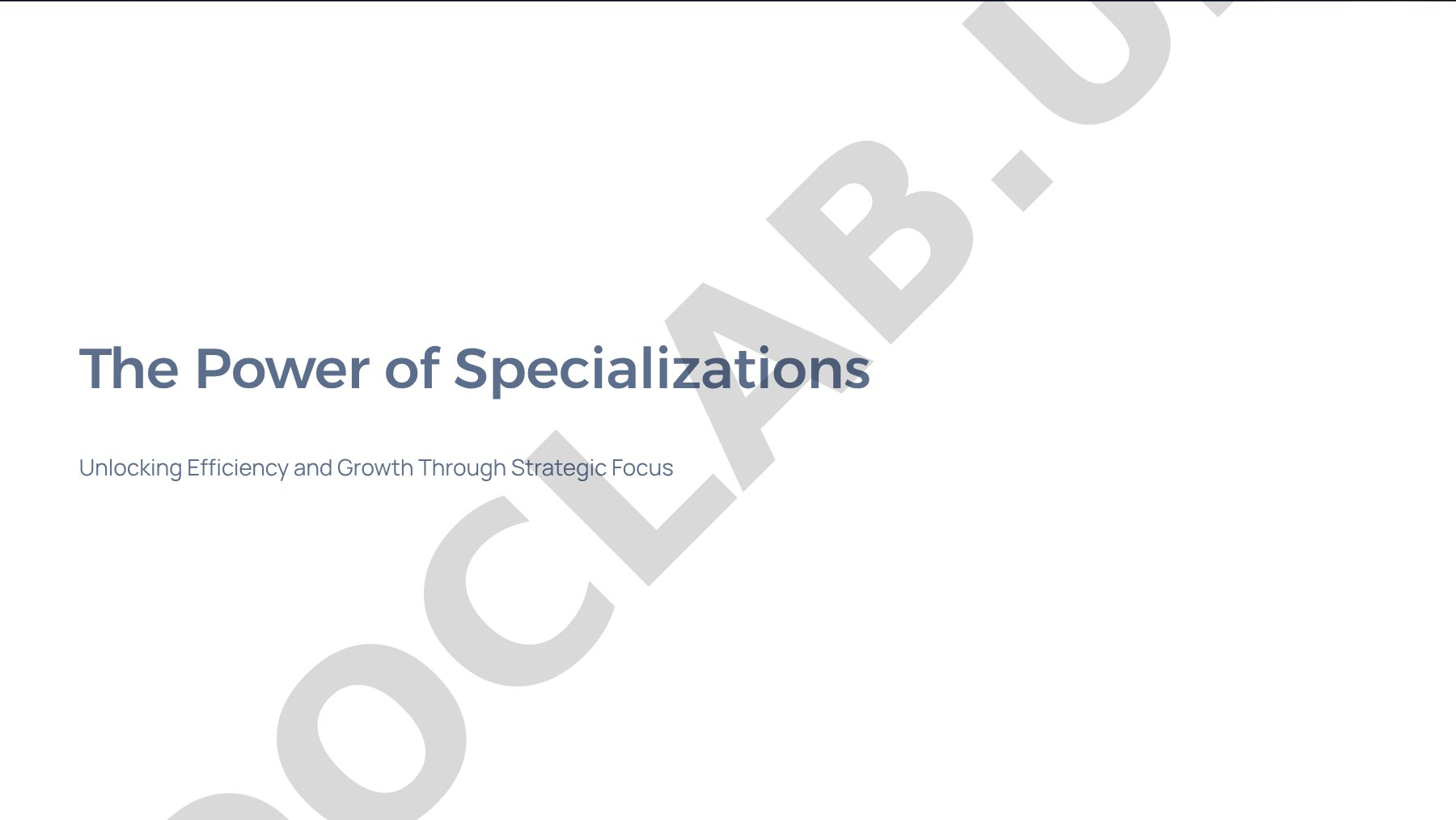 The Power of Specializations Unlocking Efficiency and Growth Through Strategic Focus