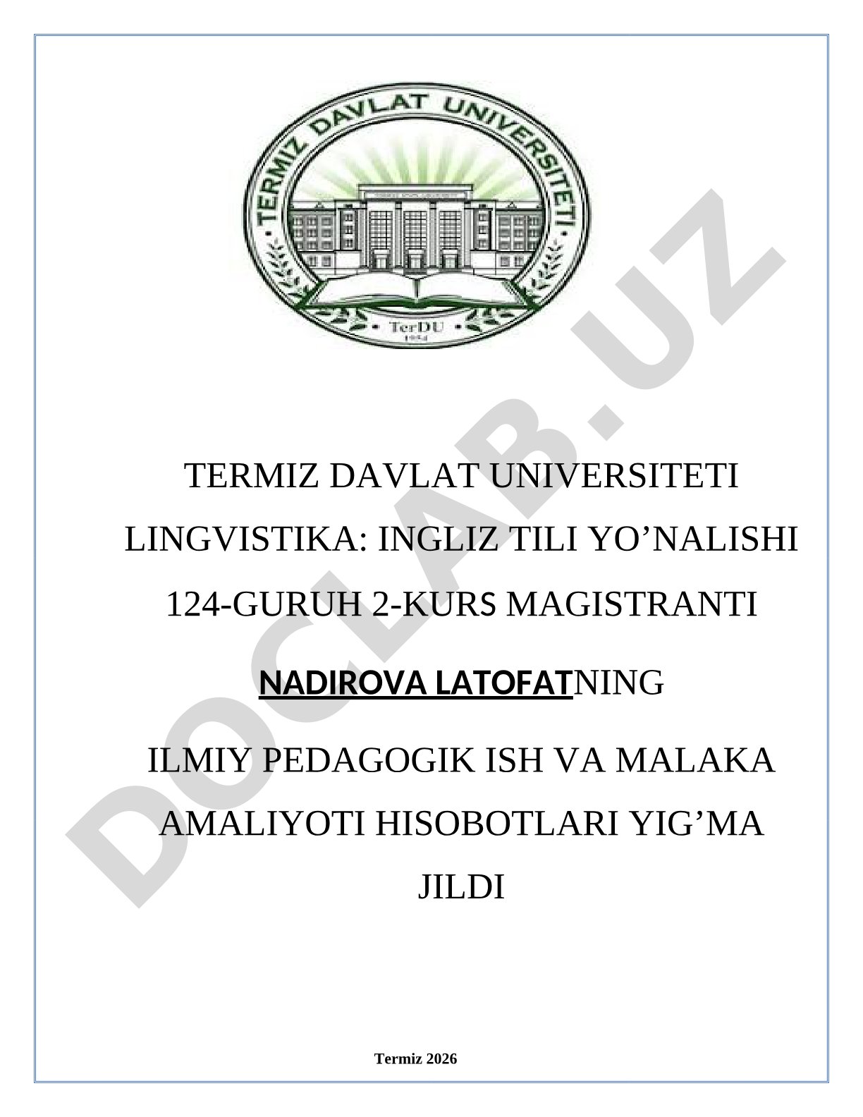 Ilmiy pedagogik ish va malaka amaliyoti hisobotlari yig'ma jildi