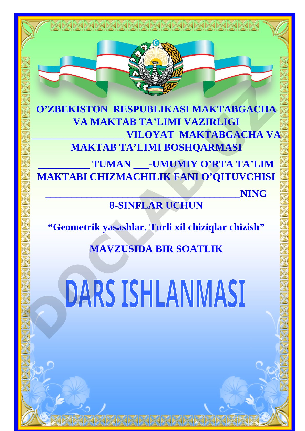 Geometrik yasashlar. Turli xil chiziqlar chizish