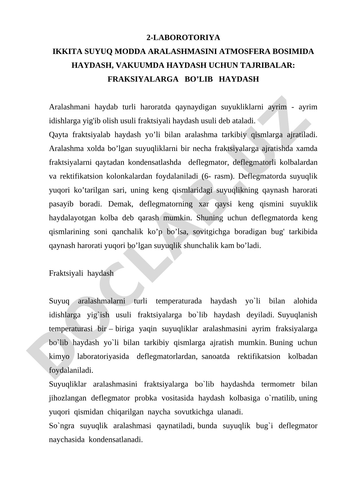 Ikki suyuq modda aralashmasini atmosfera bosimida va vakuumda fraksiyalarga bo'lib haydash