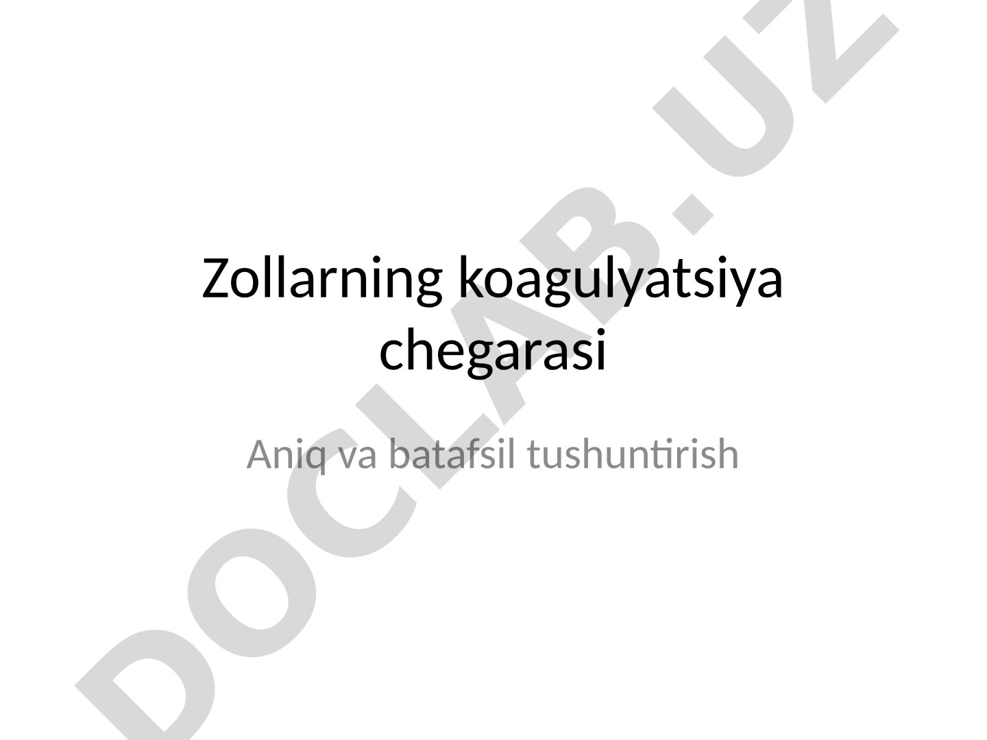 Zollarning koagulyatsiya chegarasi