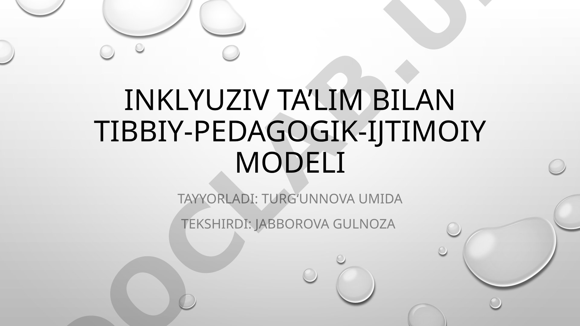 Inklyuziv ta'lim bilan tibbiy-pedagogik-ijtimoiy model