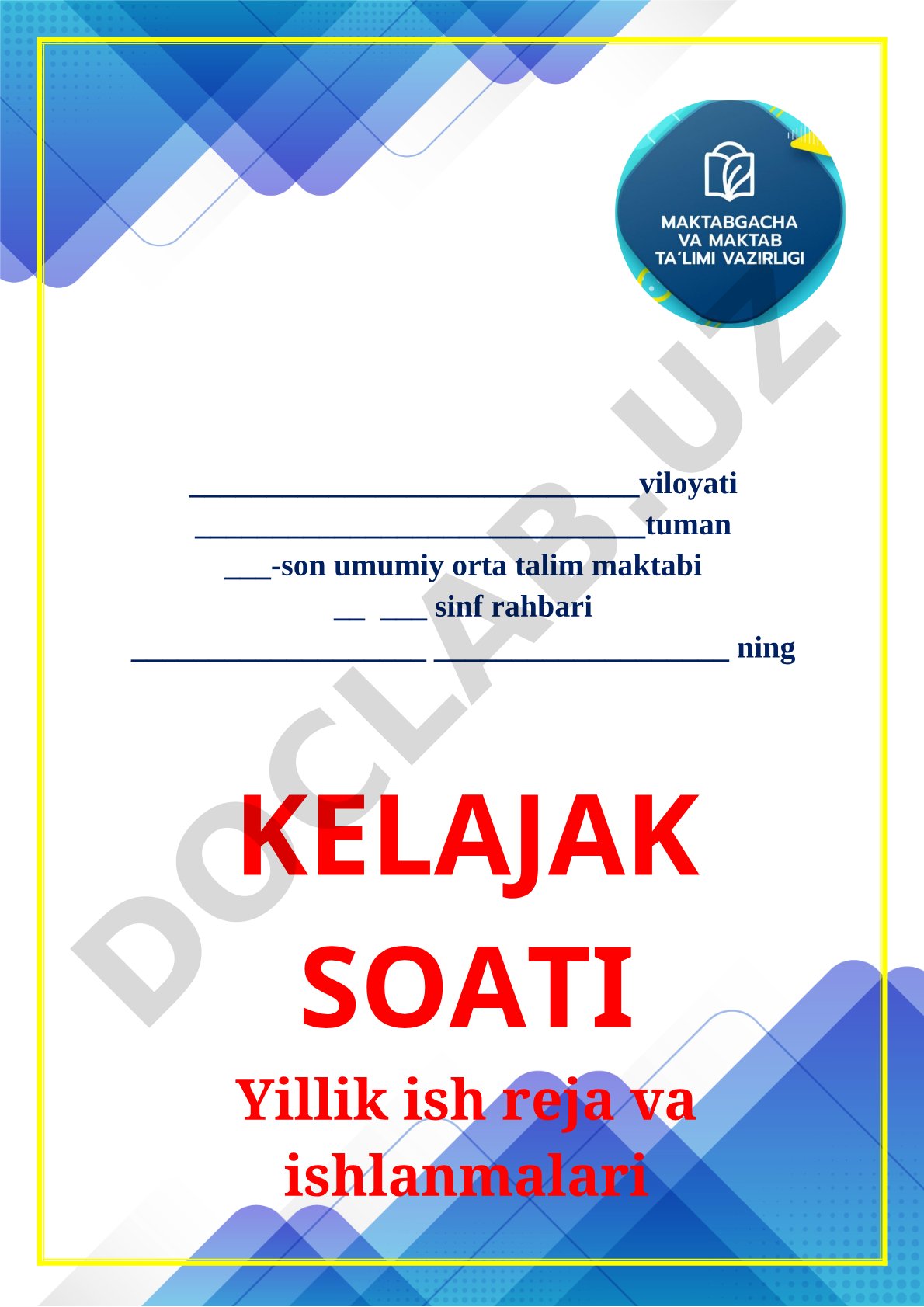 Sinf rahbarlar uchun kelajak soatlari yillik ish reja va ishlanmalari