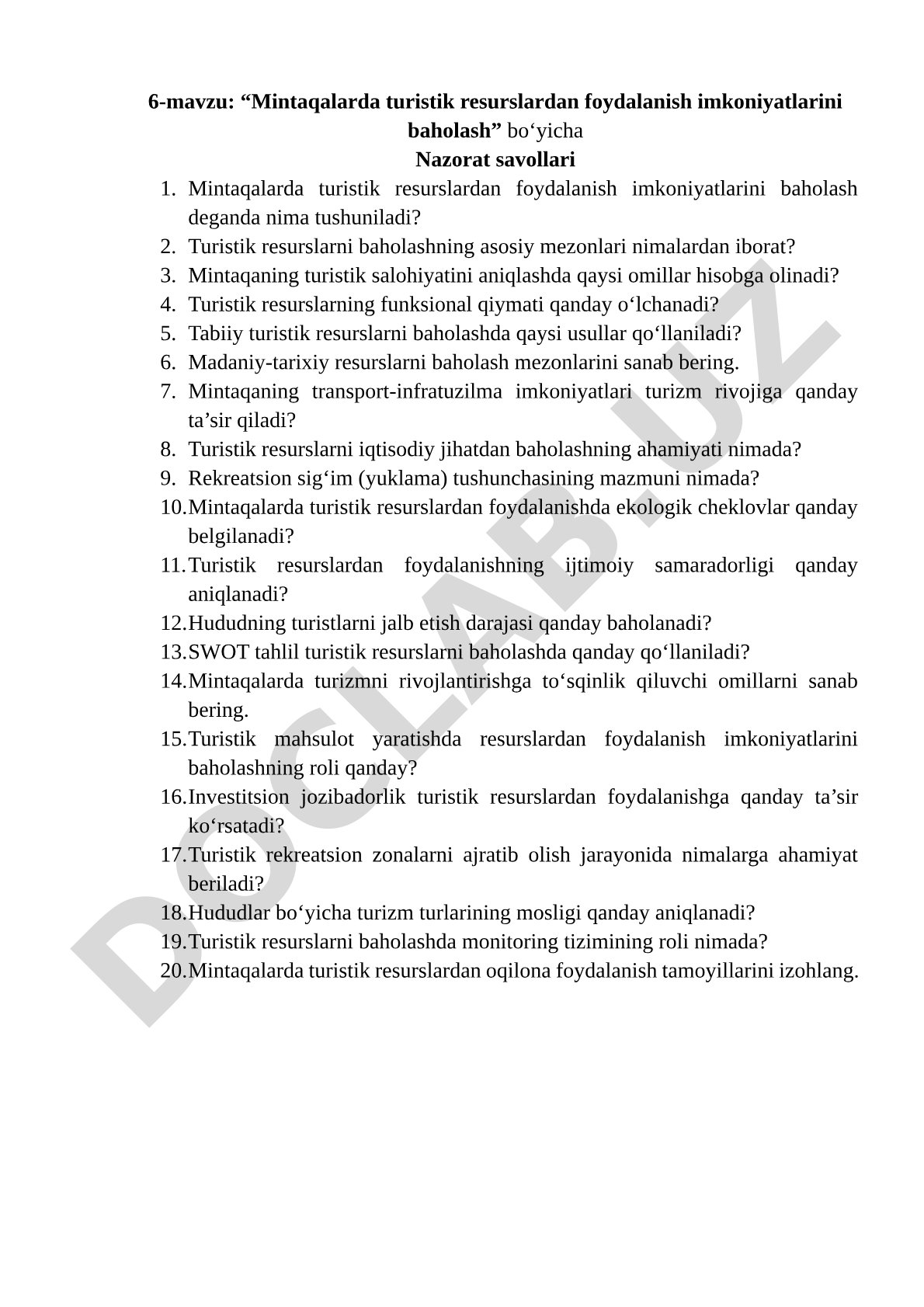 Mintaqalarda turistik resurslardan foydalanish imkoniyatlarini baholash bo'yicha nazorat savollari