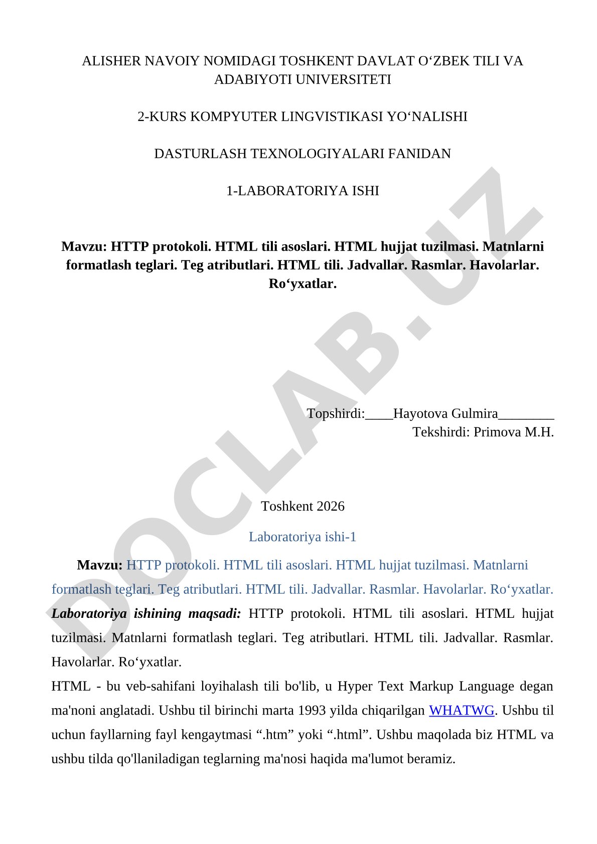 HTTP protokoli. HTML tili asoslari. HTML hujjat tuzilmasi. Matnlarni formatlash teglari. Teg atributlari. HTML tili. Jadvallar. Rasmlar. Havolarlar. Roʻyxatlar