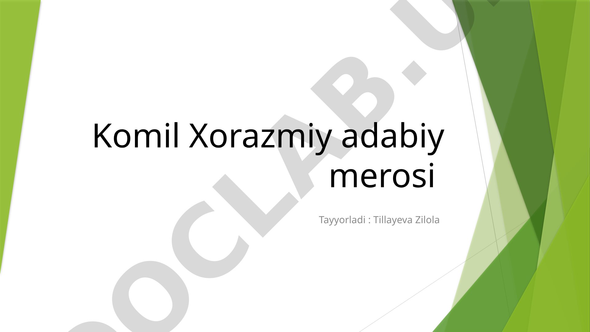 Komil Xorazmiy adabiy merosi