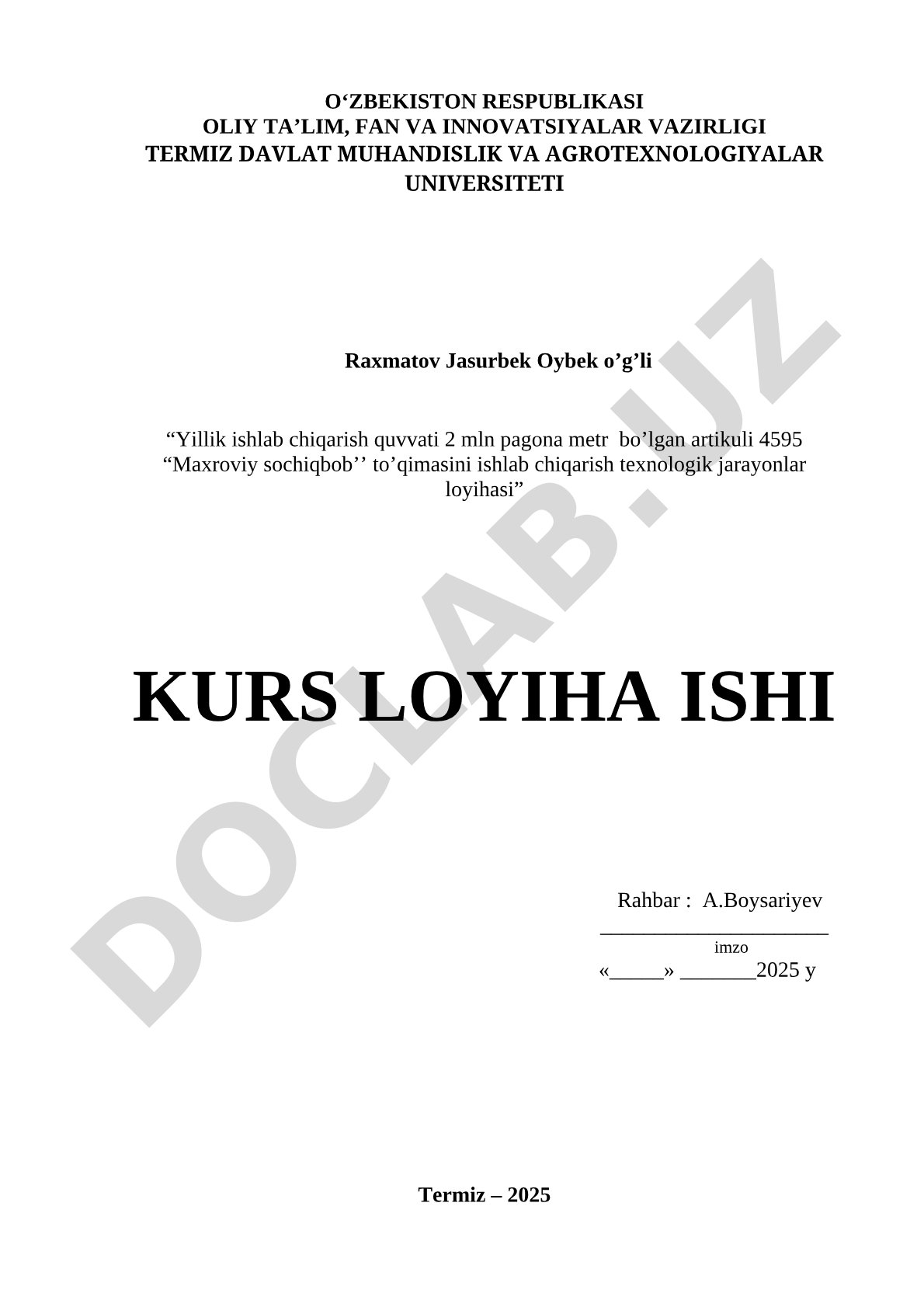 Yillik ishlab chiqarish quvvati 2 mln pogona metr bo'lgan artikuli 4595 "Maxroviy sochiqbob" to'qimasini ishlab chiqarish texnologik jarayonlar loyihasi