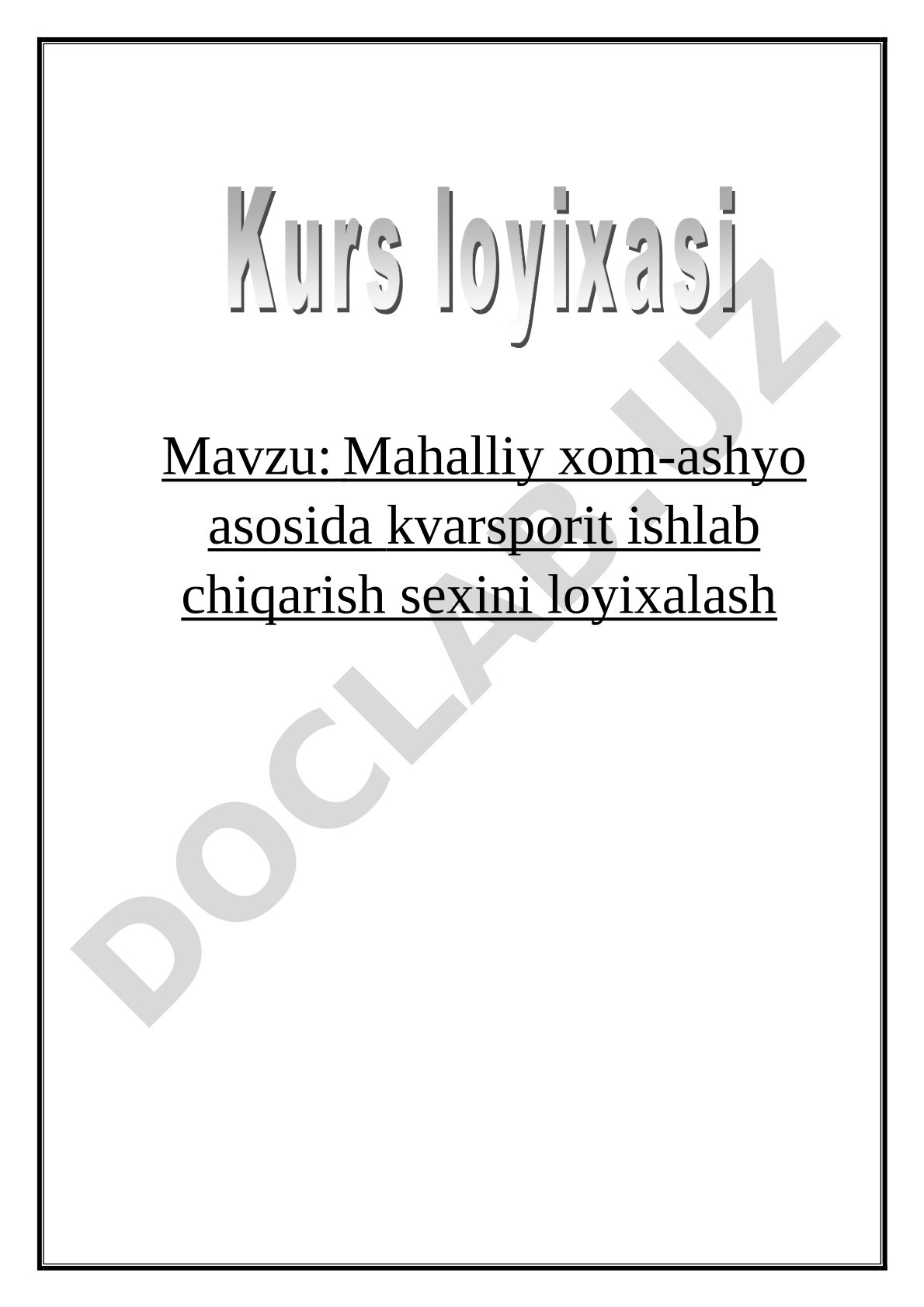 Mahalliy xom-ashyo asosida kvarsporit ishlab chiqarish sexini loyixalash