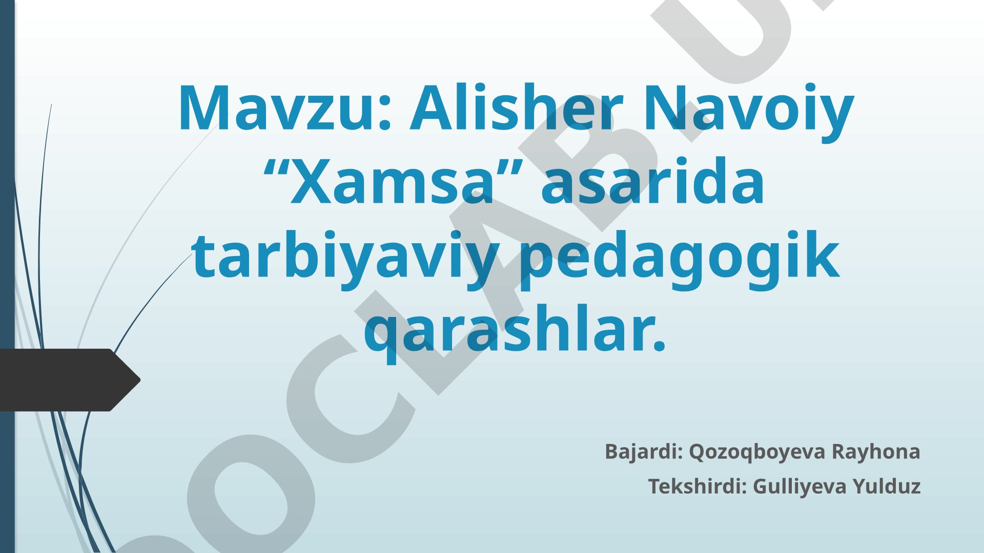 Alisher Navoiy “Xamsa” asarida tarbiyaviy pedagogik qarashlar
