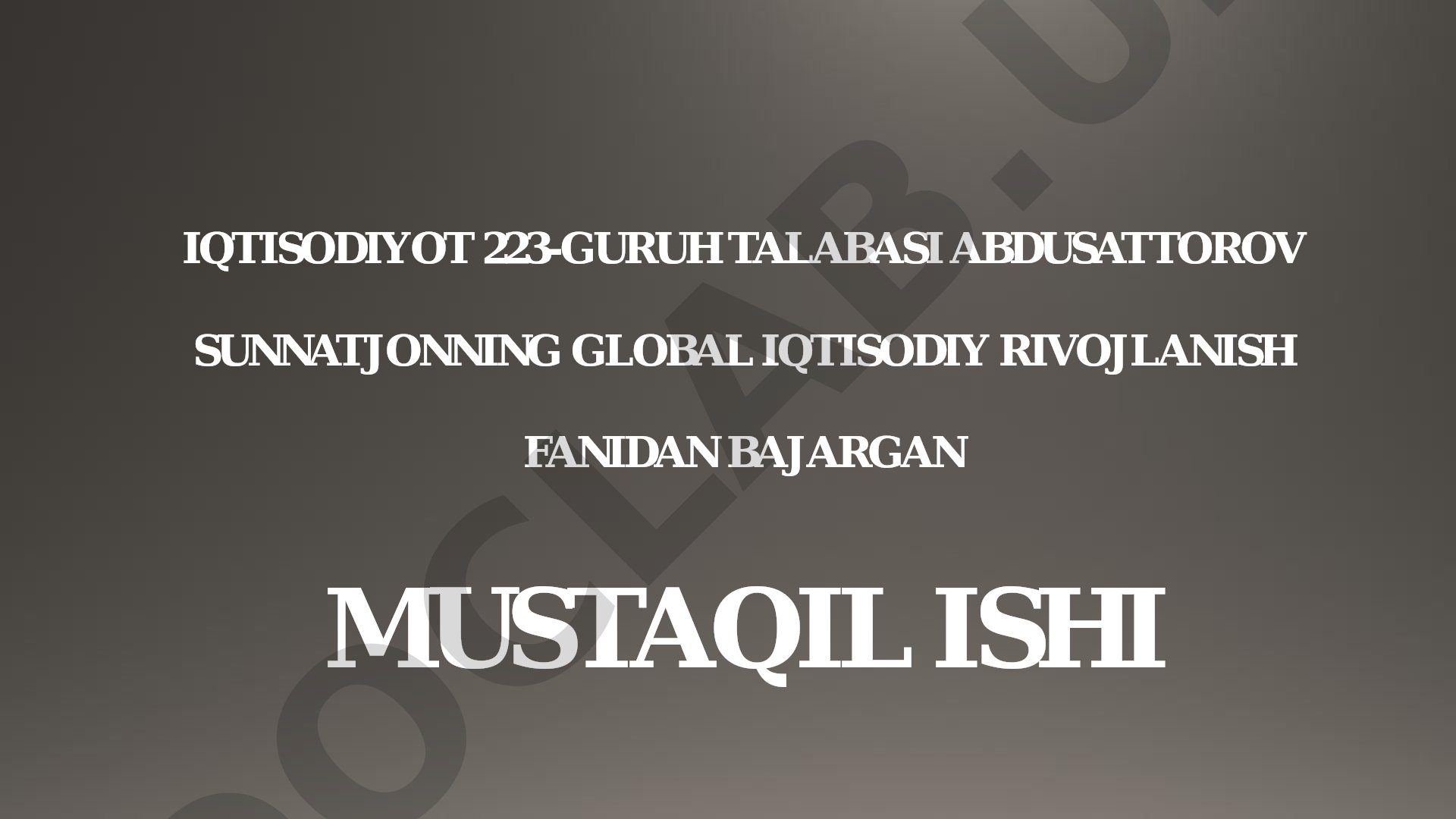 Globallashuv jarayonining rivojlanish yo'llari