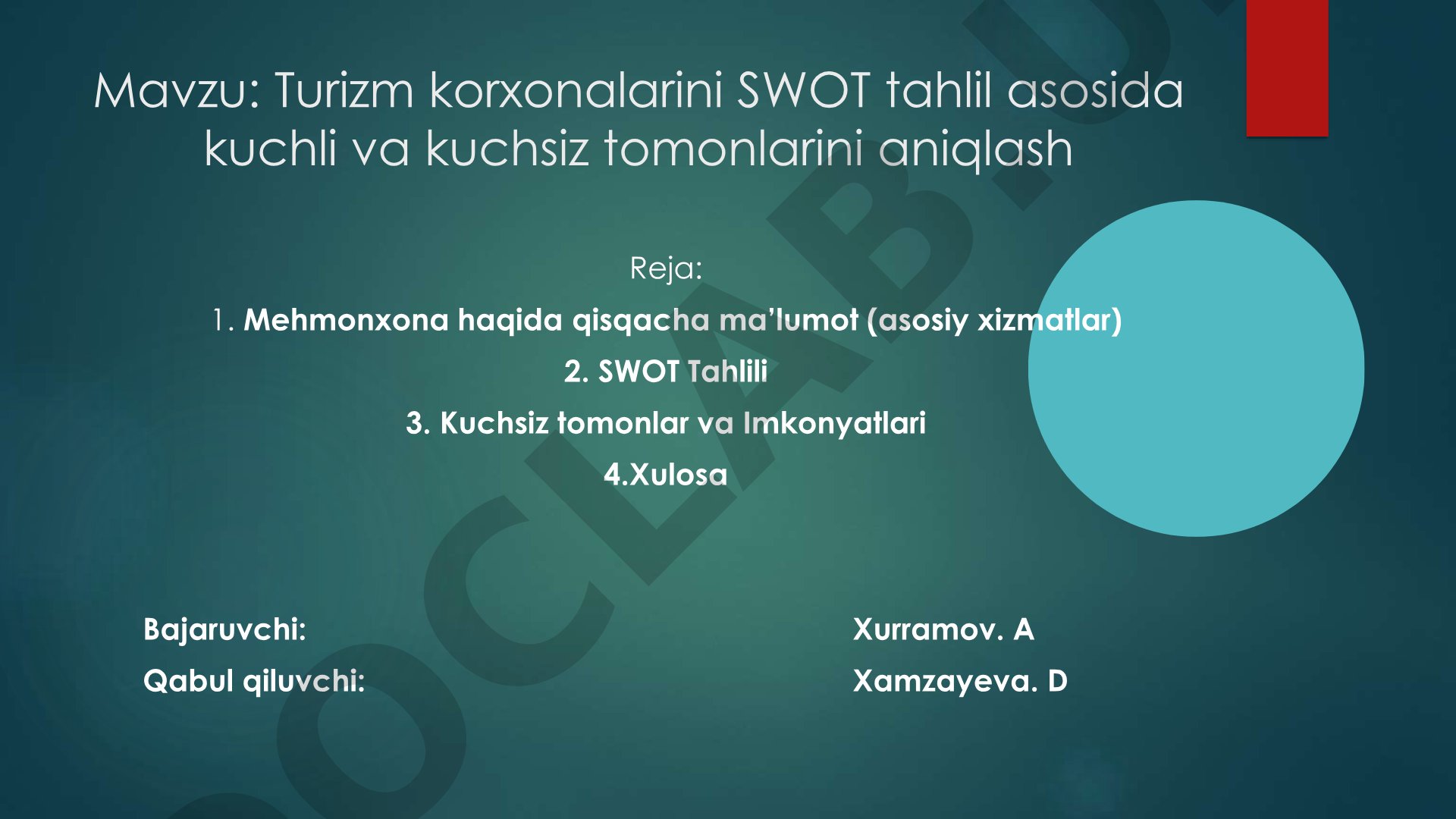 Turizm korxonalarini SWOT tahlil asosida kuchli va kuchsiz tomonlarini aniqlash