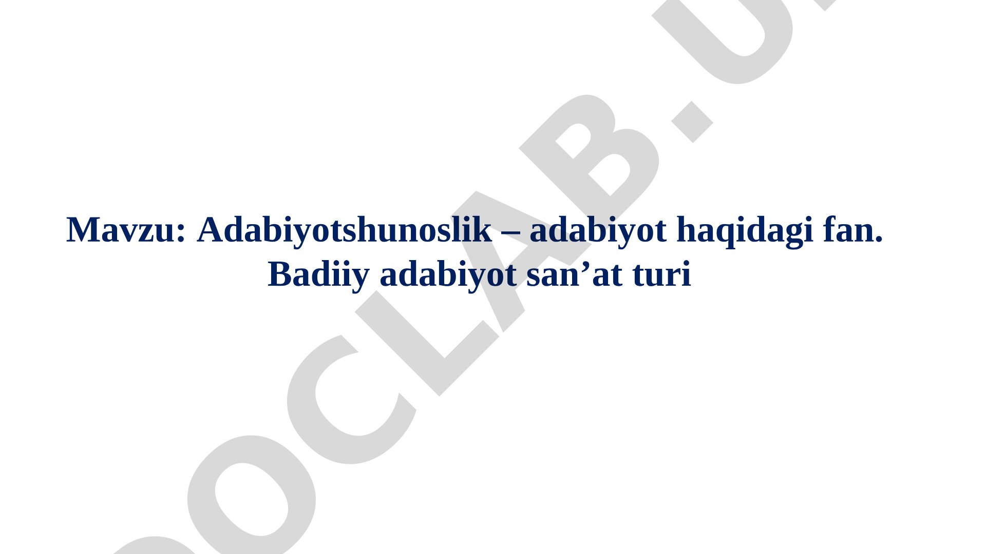 Adabiyotshunoslik – adabiyot haqidagi fan. Badiiy adabiyot san’at turi