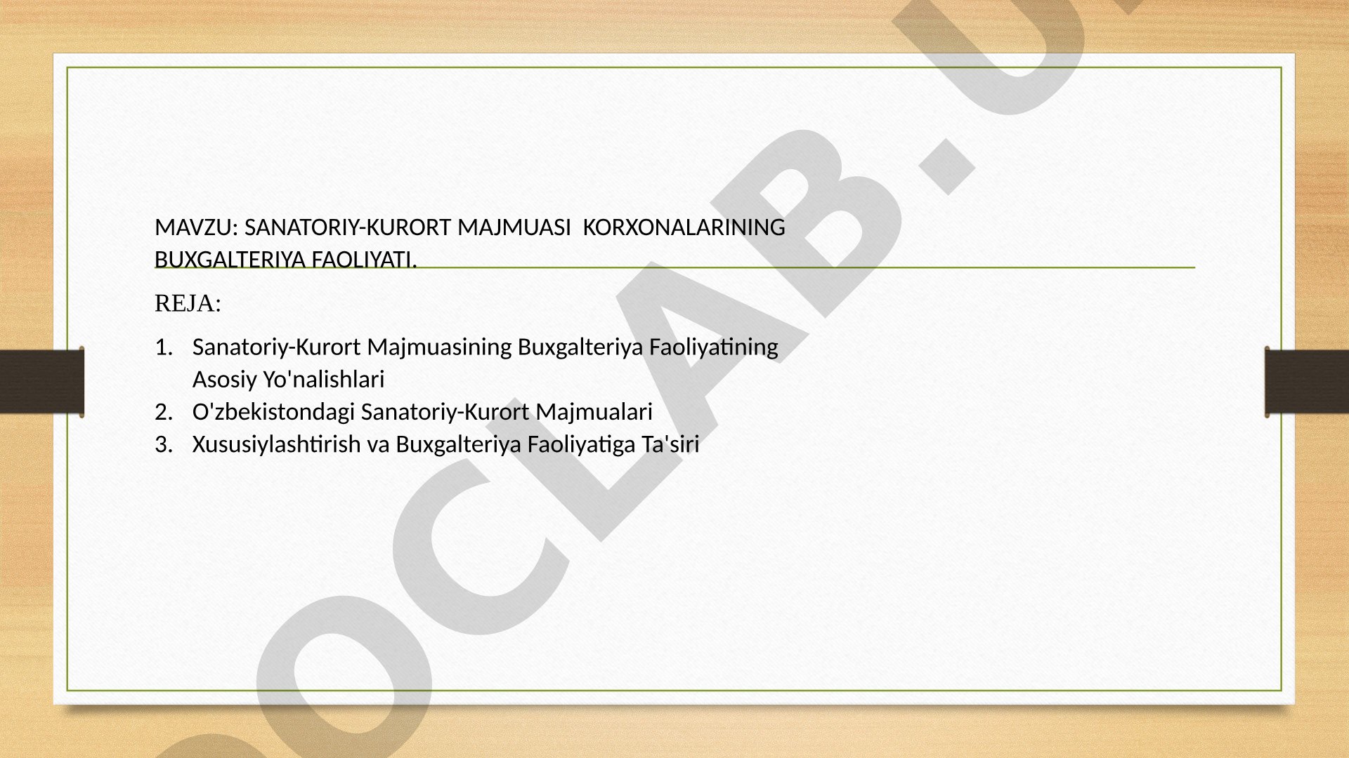 Sanatoriy-kurort majmuasi korxonalarining buxgalteriya faoliyati