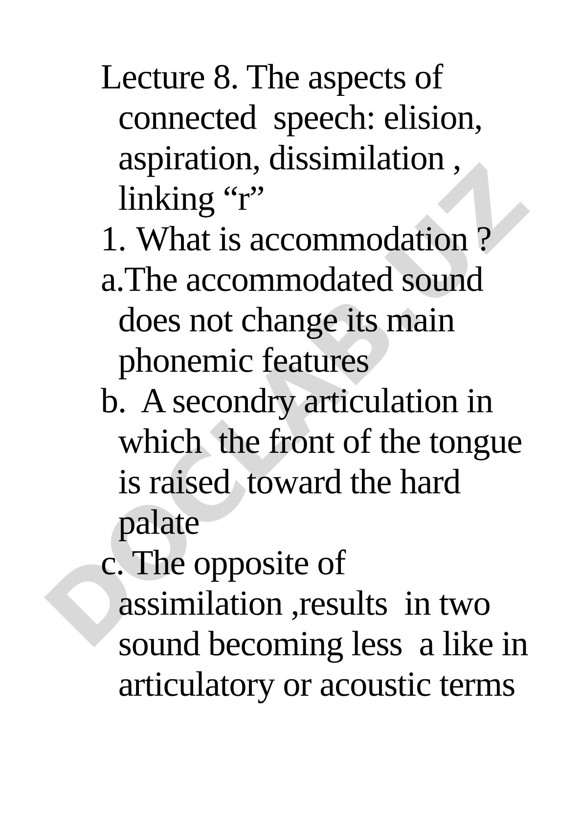The aspects of connected speech: elision, aspiration, dissimilation, linking 'r'
