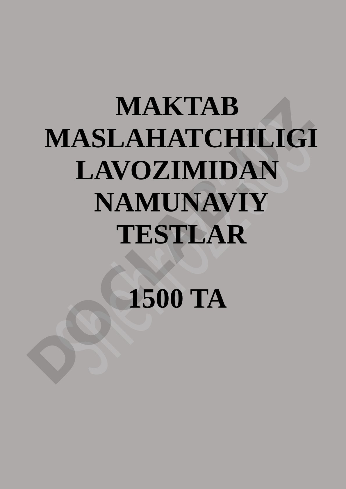 Maktab maslahatchiligi lavozimidan namunaviy testlar 1500 ta 1-variant