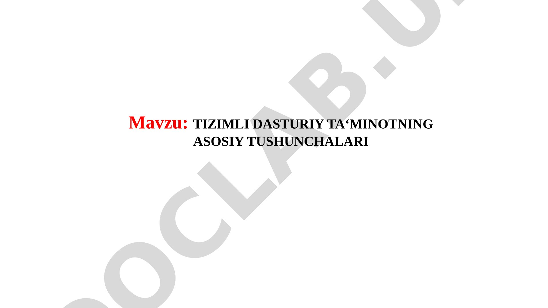 Tizimli dasturiy ta'minotning asosiy tushunchalari