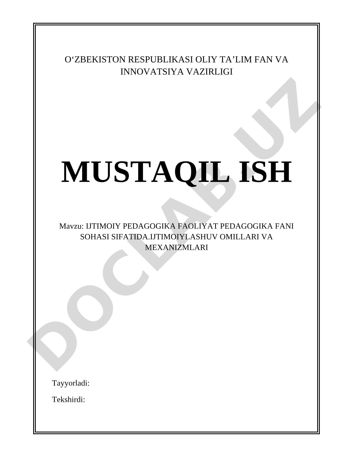 Ijtimoiy pedagogika faoliyat pedagogika fani sohasi sifatida. Ijtimoiylashuv omillari va mexanizmlari