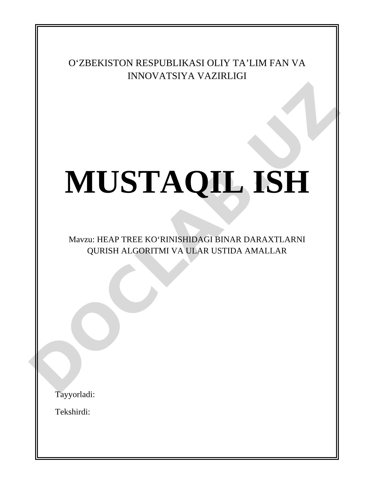 HEAP TREE KO‘RINISHIDAGI BINAR DARAXTLARNI QURISH ALGORITMI VA ULAR USTIDA AMALLAR