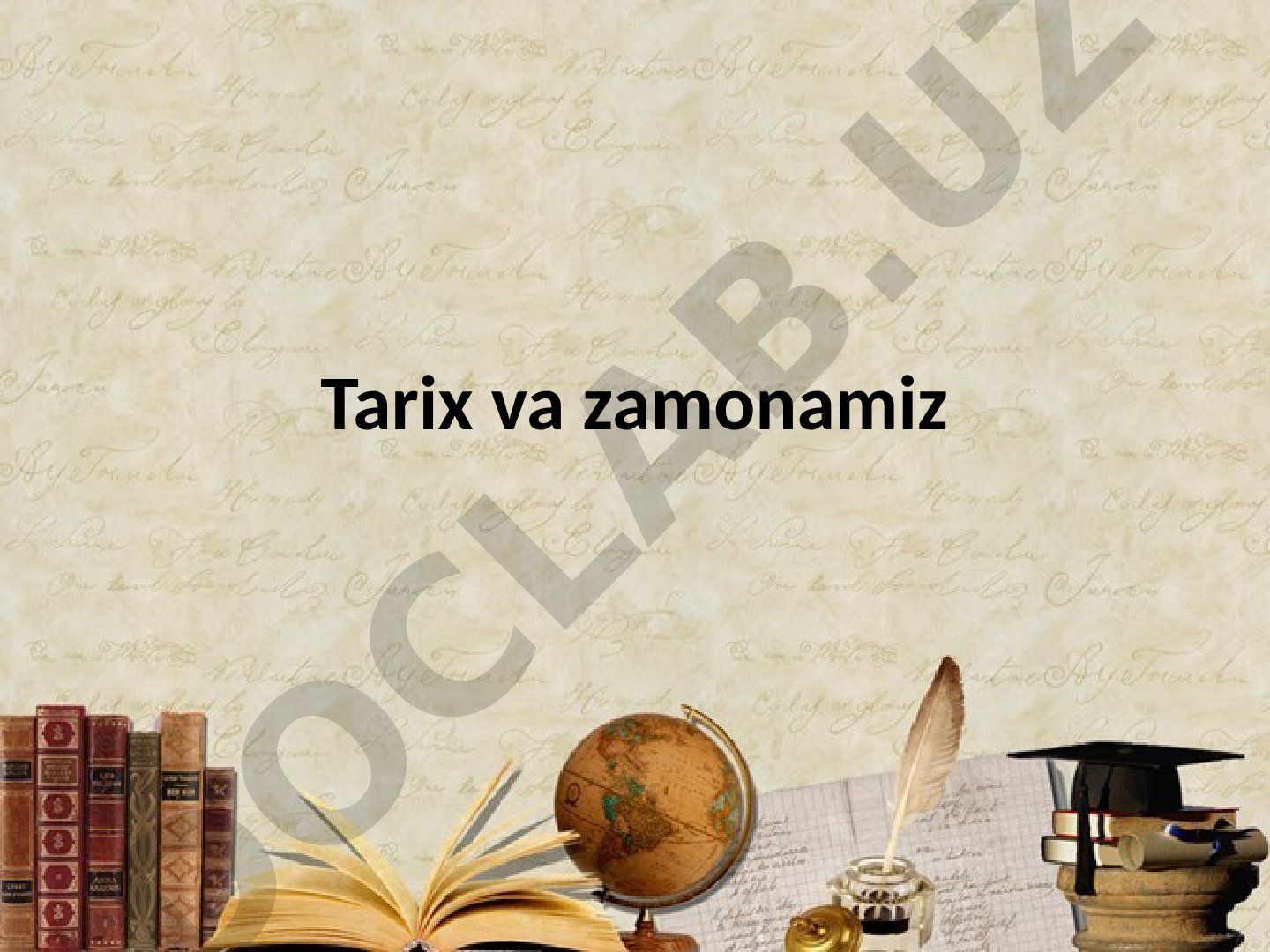 Tarix va zamonamiz