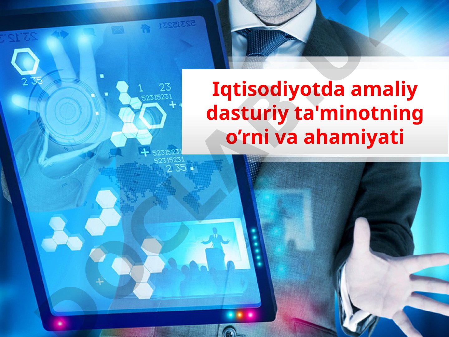 Iqtisodiyotda amaliy dasturiy ta'minotning o'rni va ahamiyati