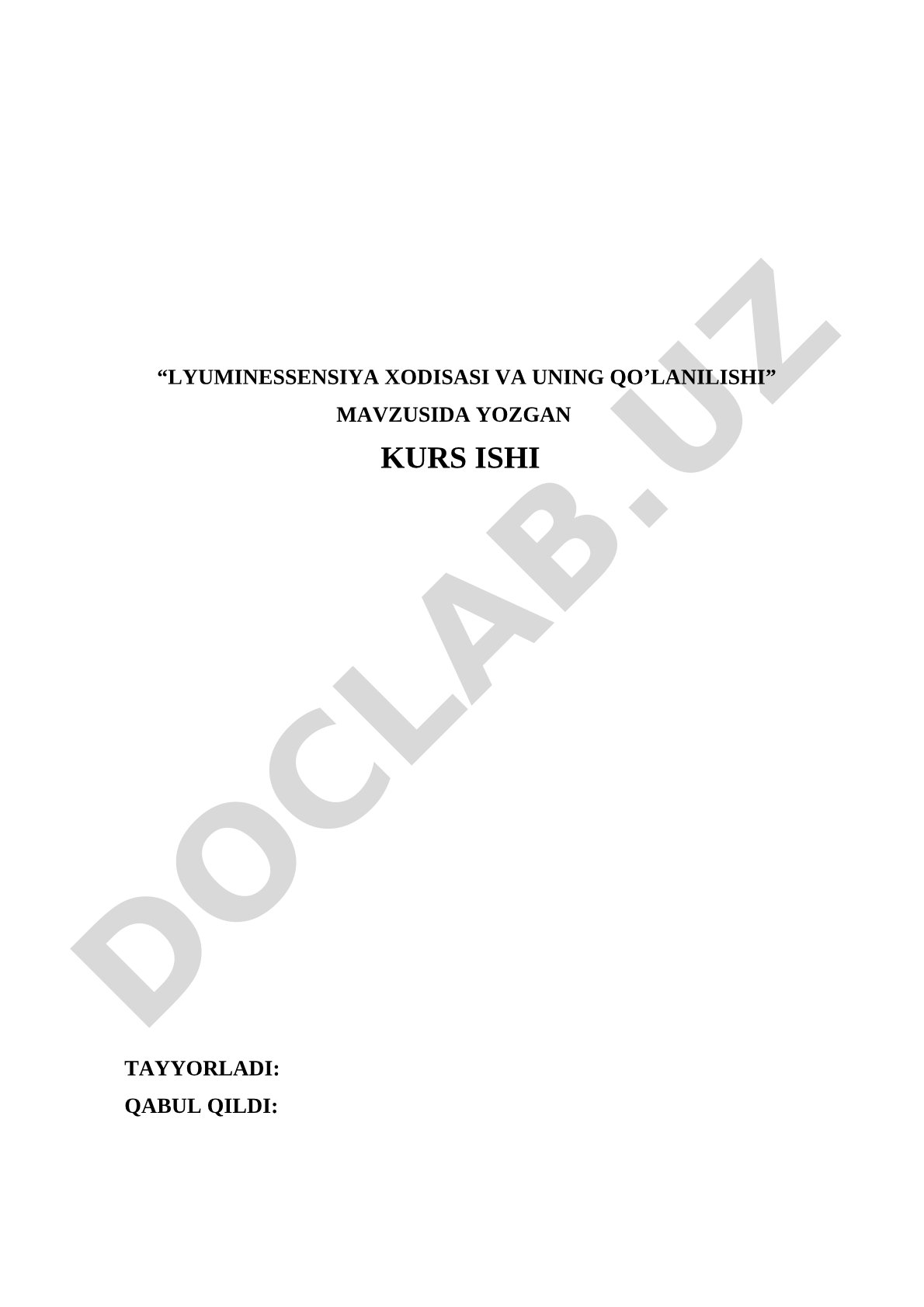 Lyuminessensiya hodisasi va uning qo'llanilishi