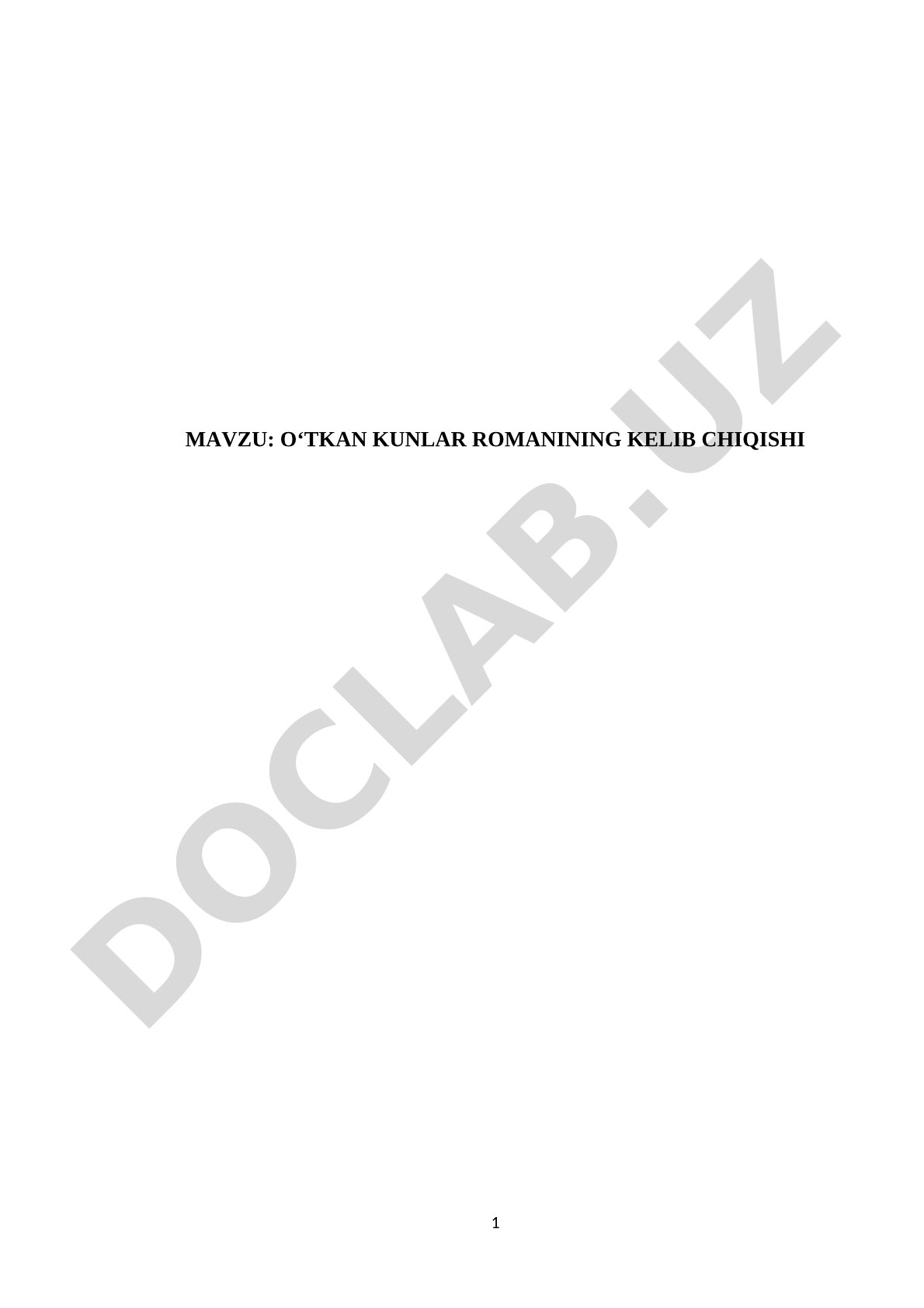 O‘tkan kunlar romanining kelib chiqishi