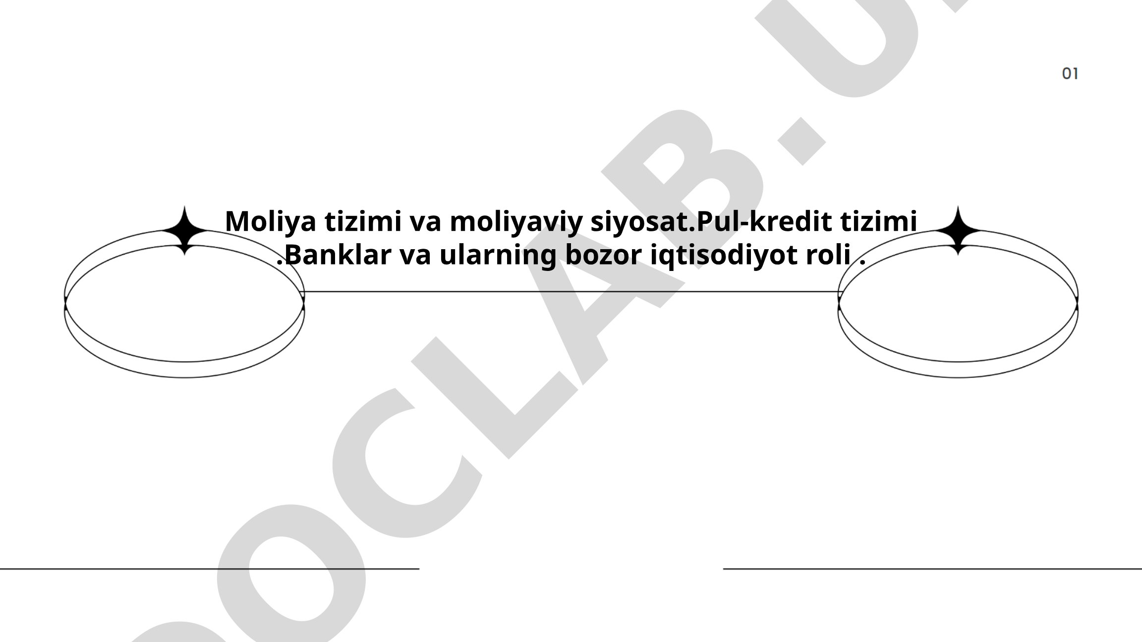 Moliya tizimi va moliyaviy siyosat. Pul-kredit tizimi. Banklar va ularning bozor iqtisodiyotidagi roli