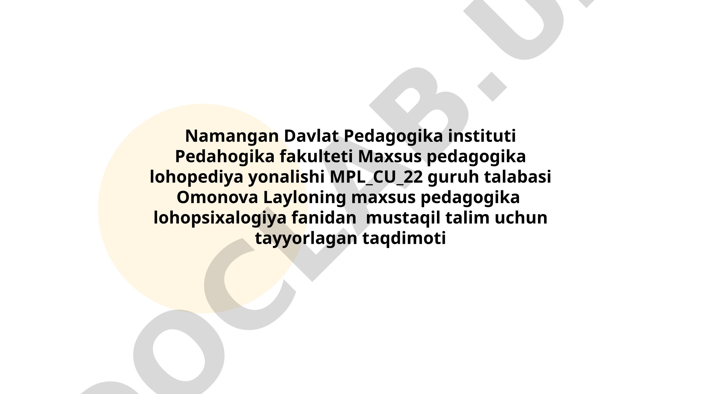 Maxsus pedagogika va logopsixologiya fanidan mustaqil ta'lim