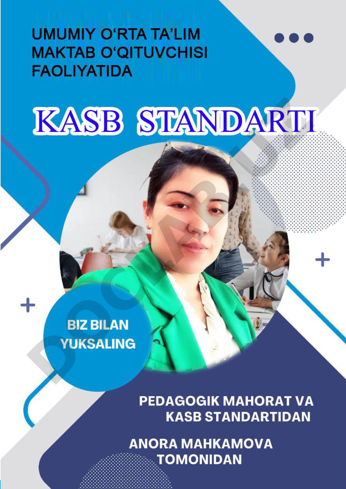 O‘qituvchi va uslubiyatchilar uchun qo‘llanma: umumiy o‘rta taʼlim maktab o‘qituvchisi faoliyatida kasb standartini qo‘llash