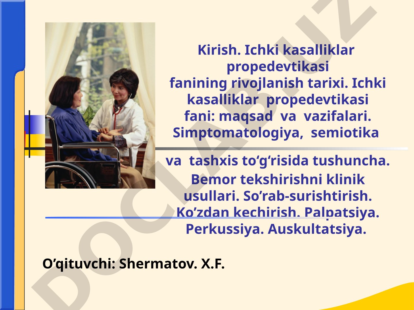 Ichki kasalliklar propedevtikasi fanining rivojlanish tarixi