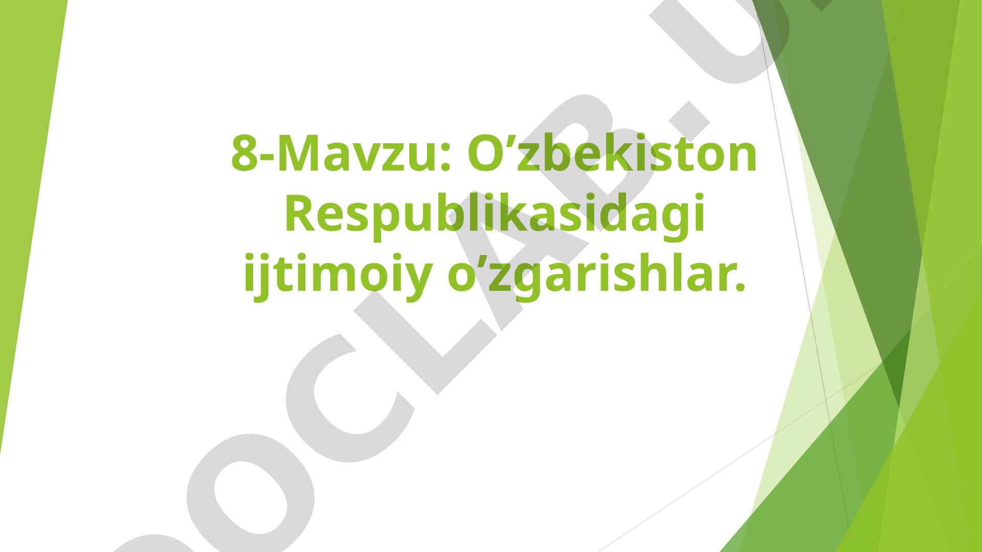 O‘zbekiston Respublikasidagi ijtimoiy o‘zgarishlar
