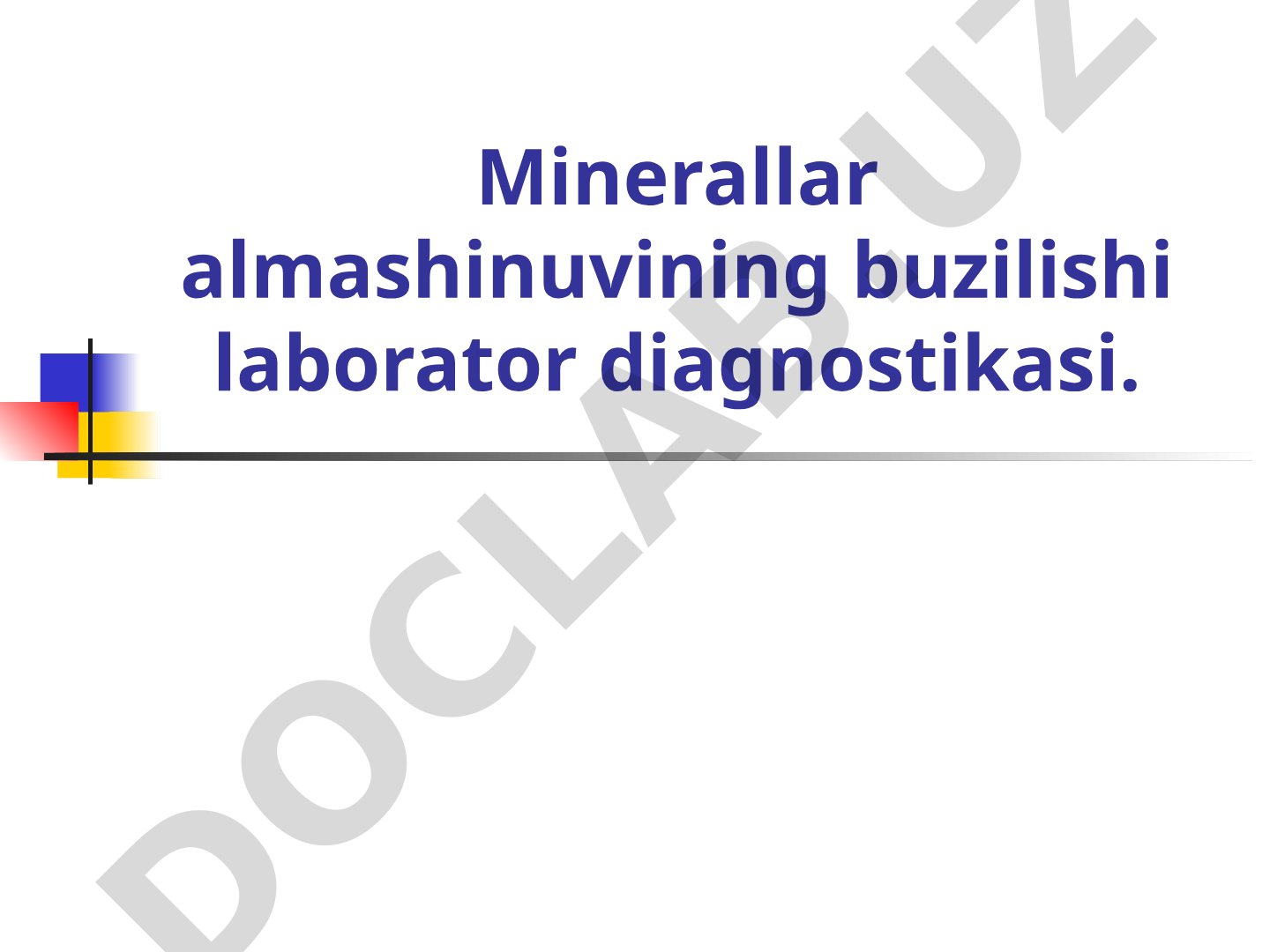 Minerallar almashinuvining buzilishi laborator diagnostikasi