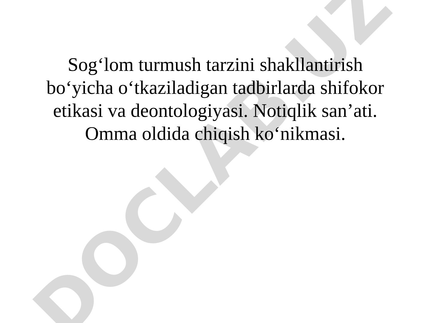 Sog‘lom turmush tarzini shakllantirish bo‘yicha o‘tkaziladigan tadbirlarda shifokor etikasi va deontologiyasi